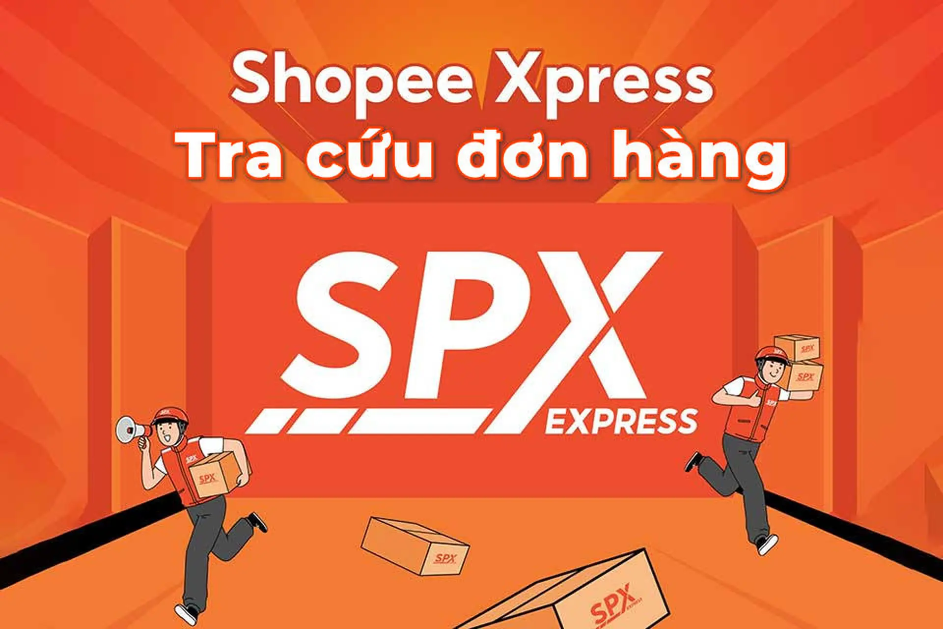 Hướng dẫn chi tiết cách tra cứu đơn hàng SPX nhanh chóng, chính xác chỉ trong vài bước
