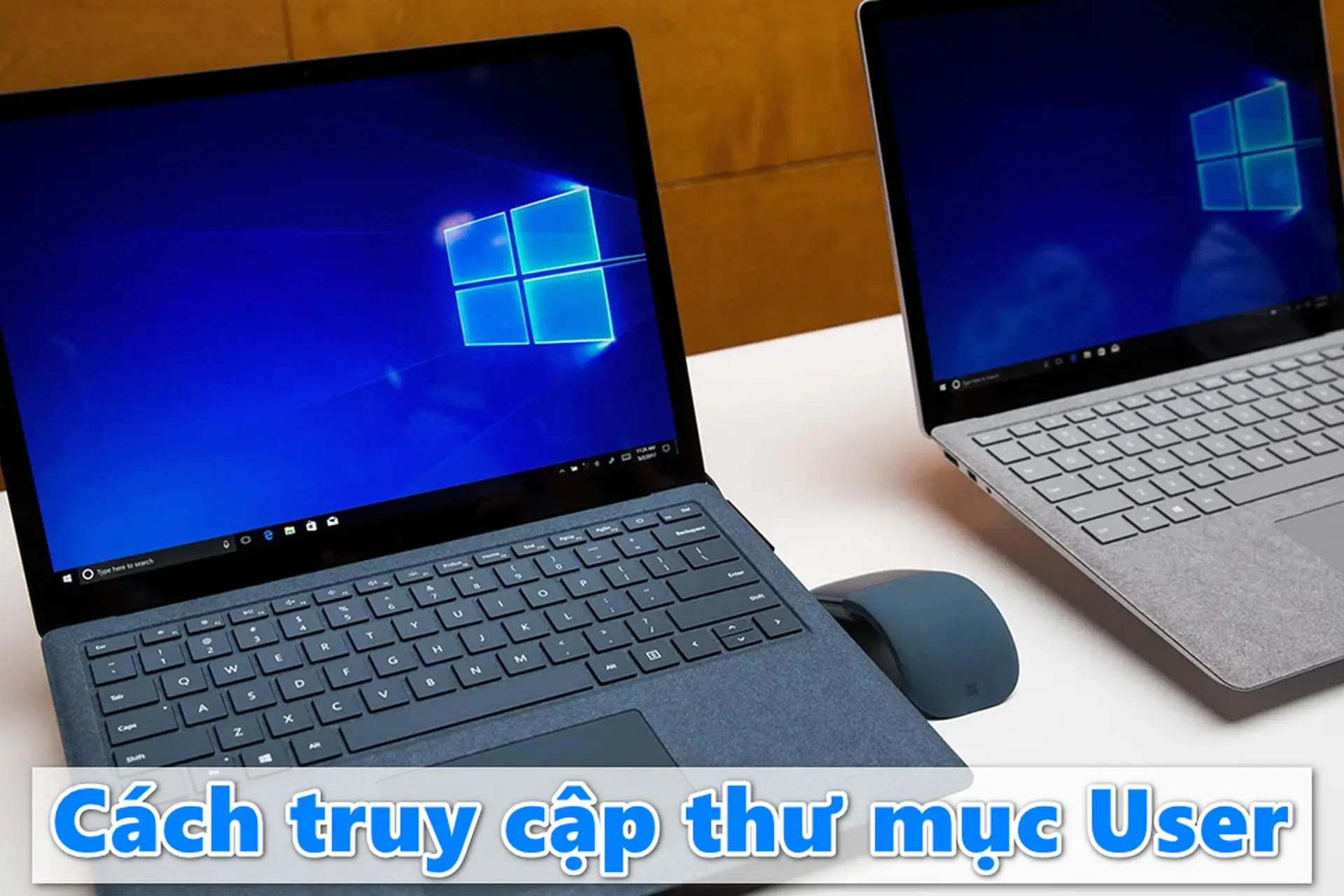Chi tiết cách truy cập thư mục User trên Win 10 dễ dàng và nhanh chóng nhất