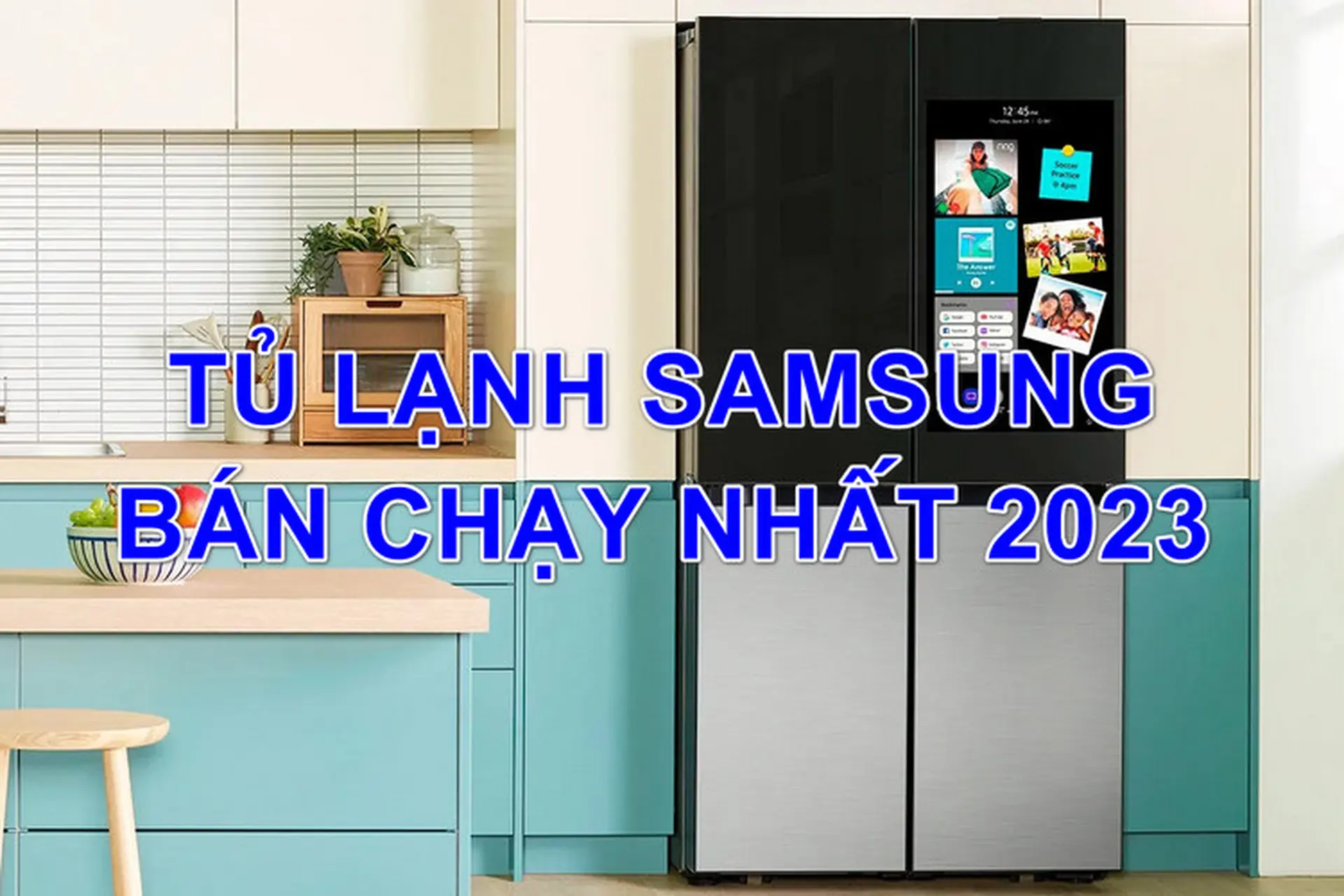 Tủ lạnh Samsung bán chạy nhất năm 2023: Khám phám top 5 tủ lạnh tại FPT Shop không nên bỏ qua