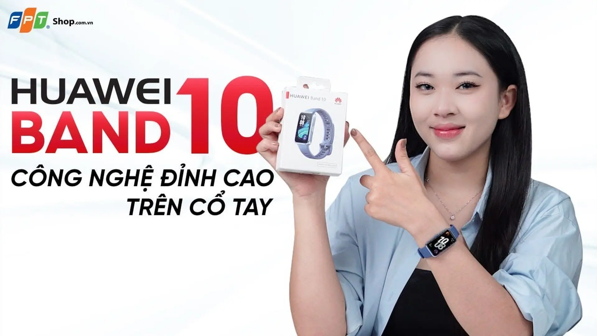 HUAWEI Band 10 – Chuyên gia theo dõi sức khỏe của bạn