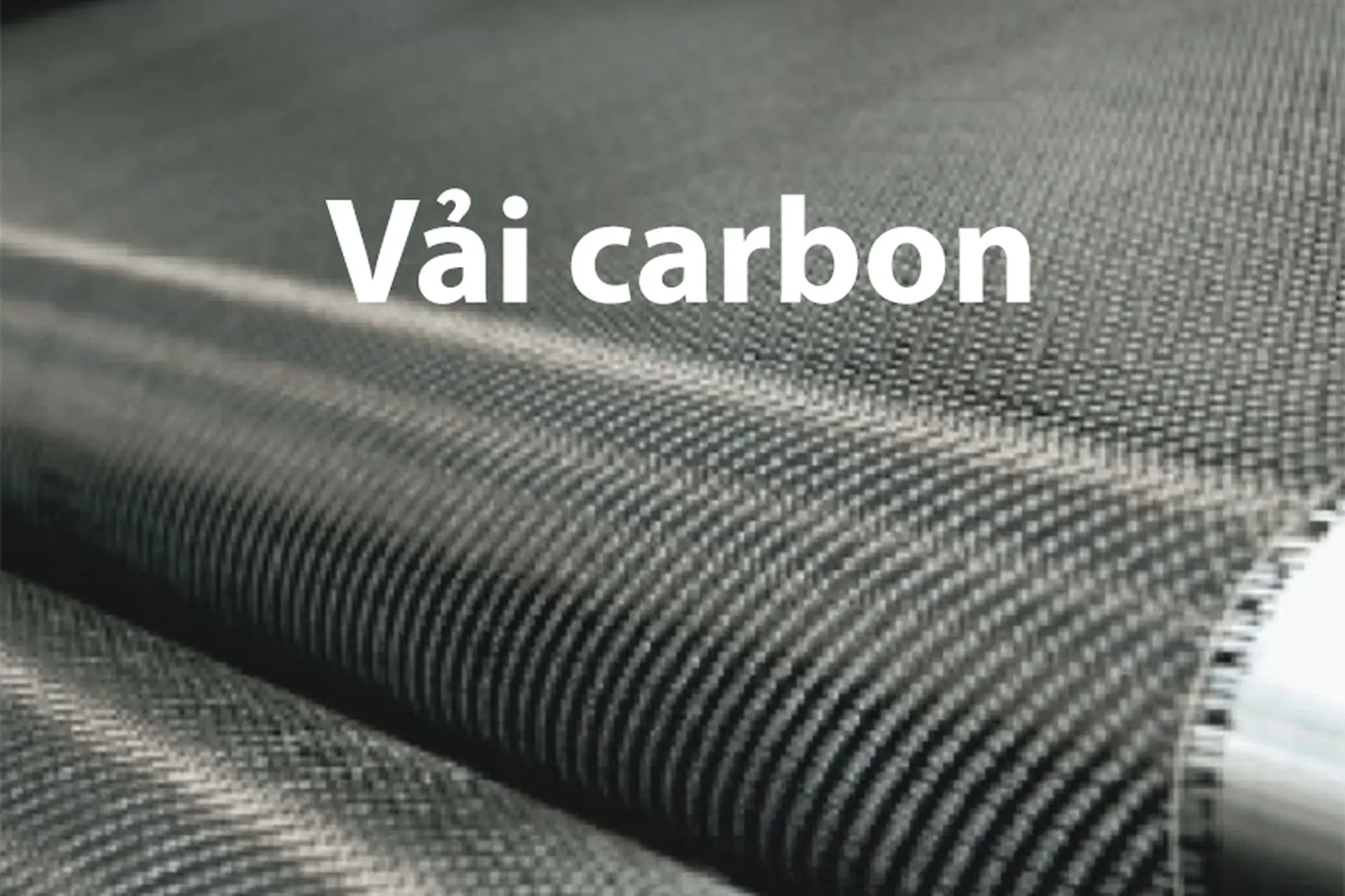 Vải carbon: Chất liệu siêu bền, siêu nhẹ với khả năng chịu nhiệt vượt trội, ứng dụng rộng rãi trong đời sống hiện đại