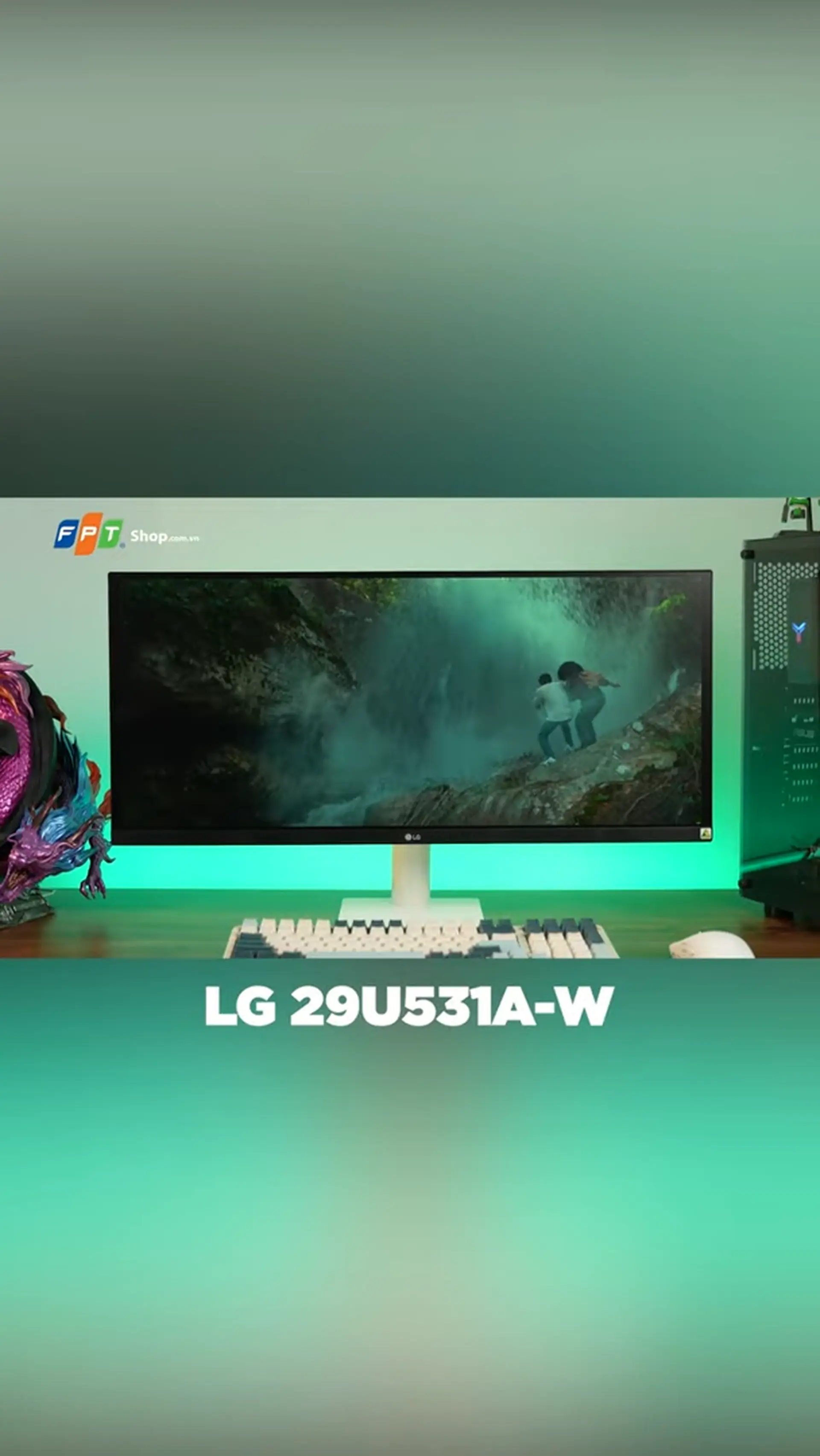 Màn hình LG 29U531A-W - combo hoàn hảo cho dân sáng tạo và văn phòng !!!