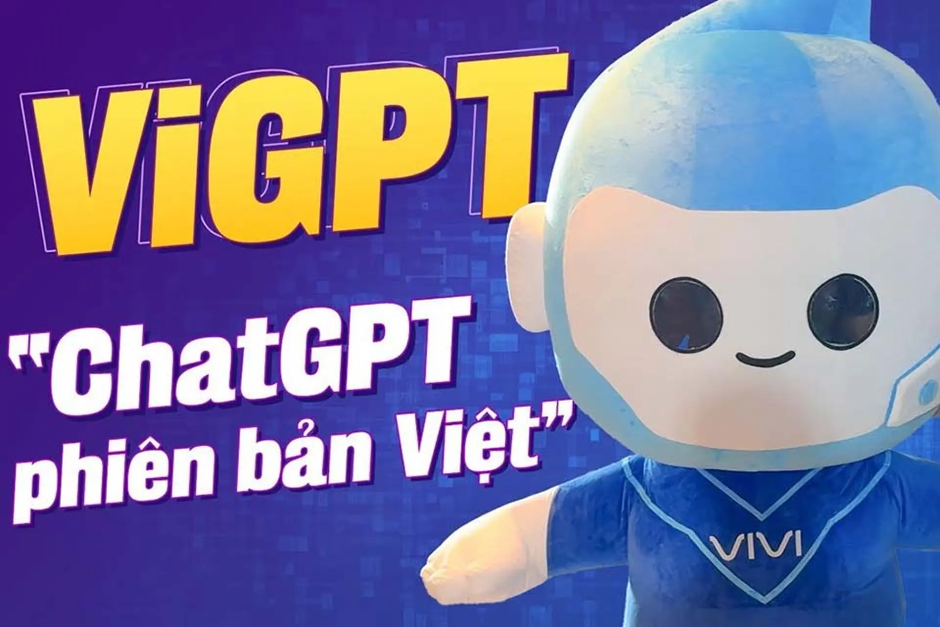 ViGPT là gì? Giải mã ChatGPT phiên bản Việt và cách sử dụng hiệu quả cho công việc