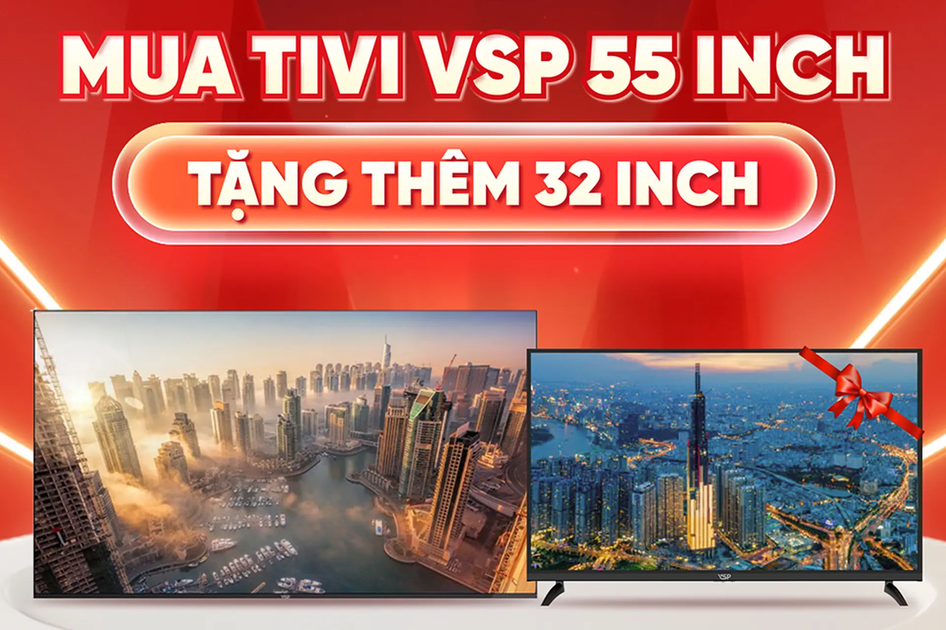 Mua Tivi VSP Android TV 55 inch 4K tặng Tivi VSP Android TV 32 inch: Deal hời cực sốc chỉ có ở FPT Shop