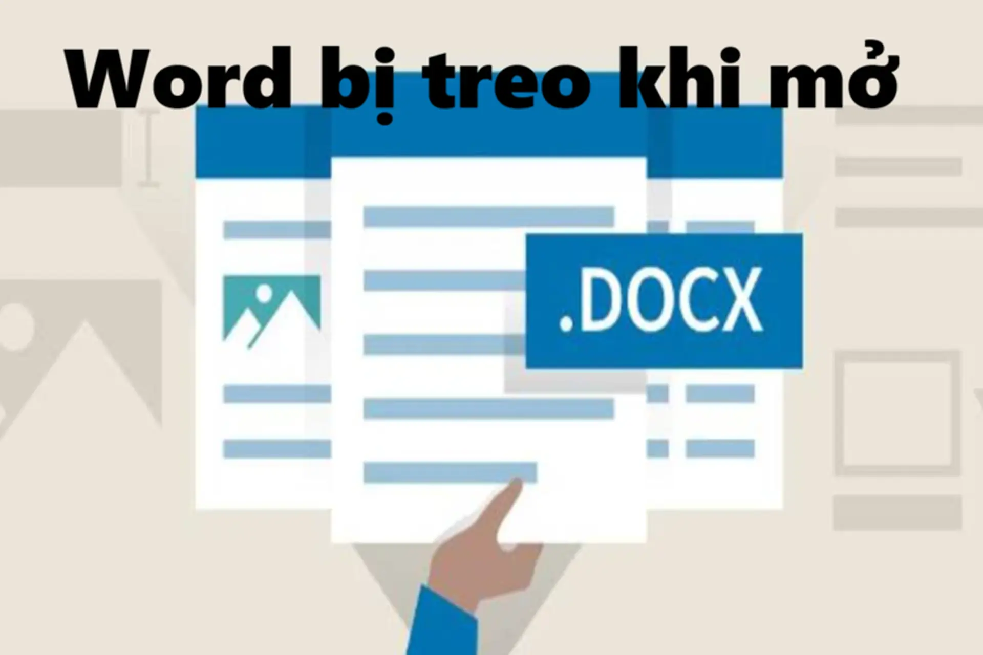 Bật mí cách sửa lỗi Word bị treo khi mở đơn giản giúp bạn làm việc không gián đoạn