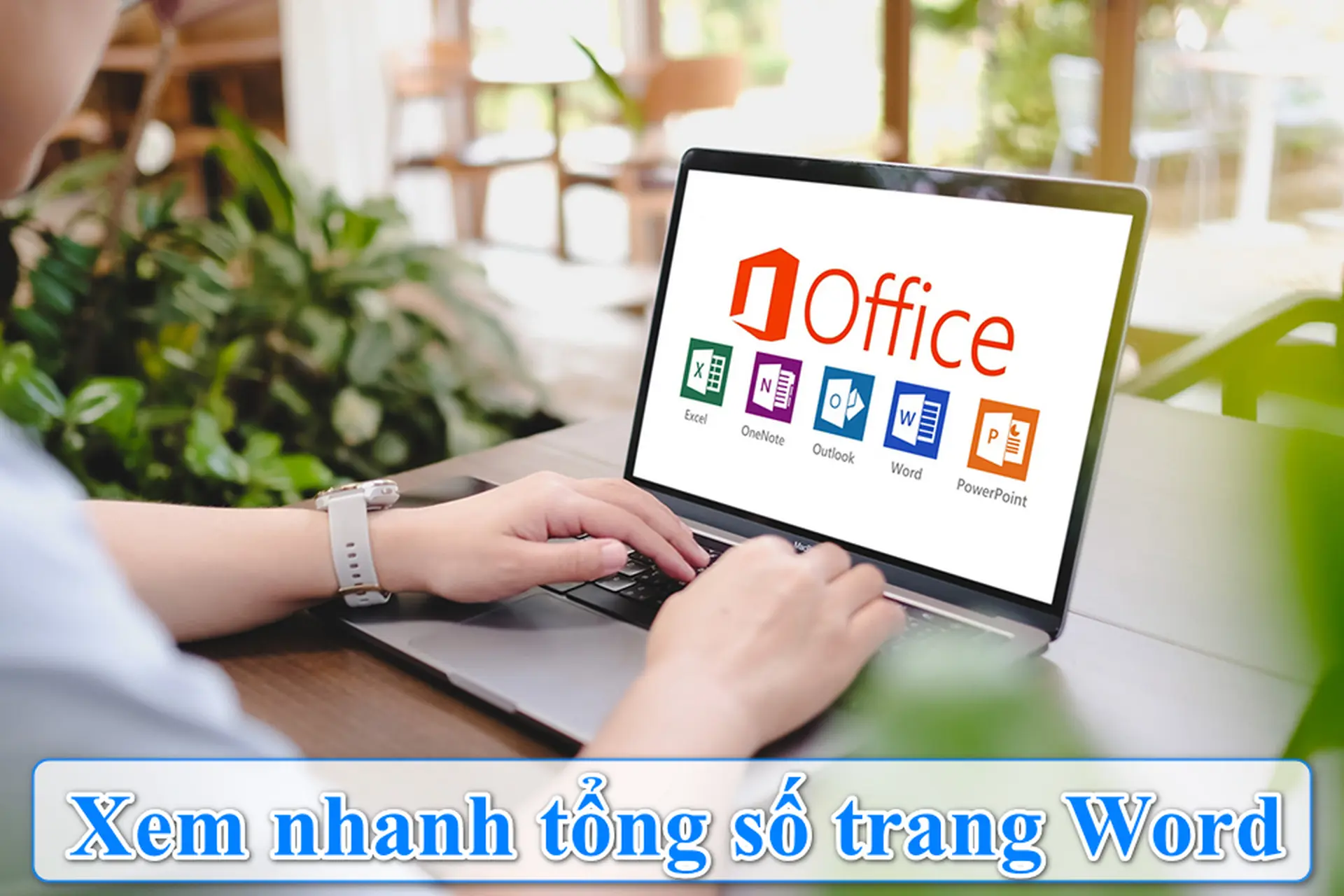Làm sao để xem nhanh tổng số trang Word khi bạn không muốn lướt hết tài liệu?