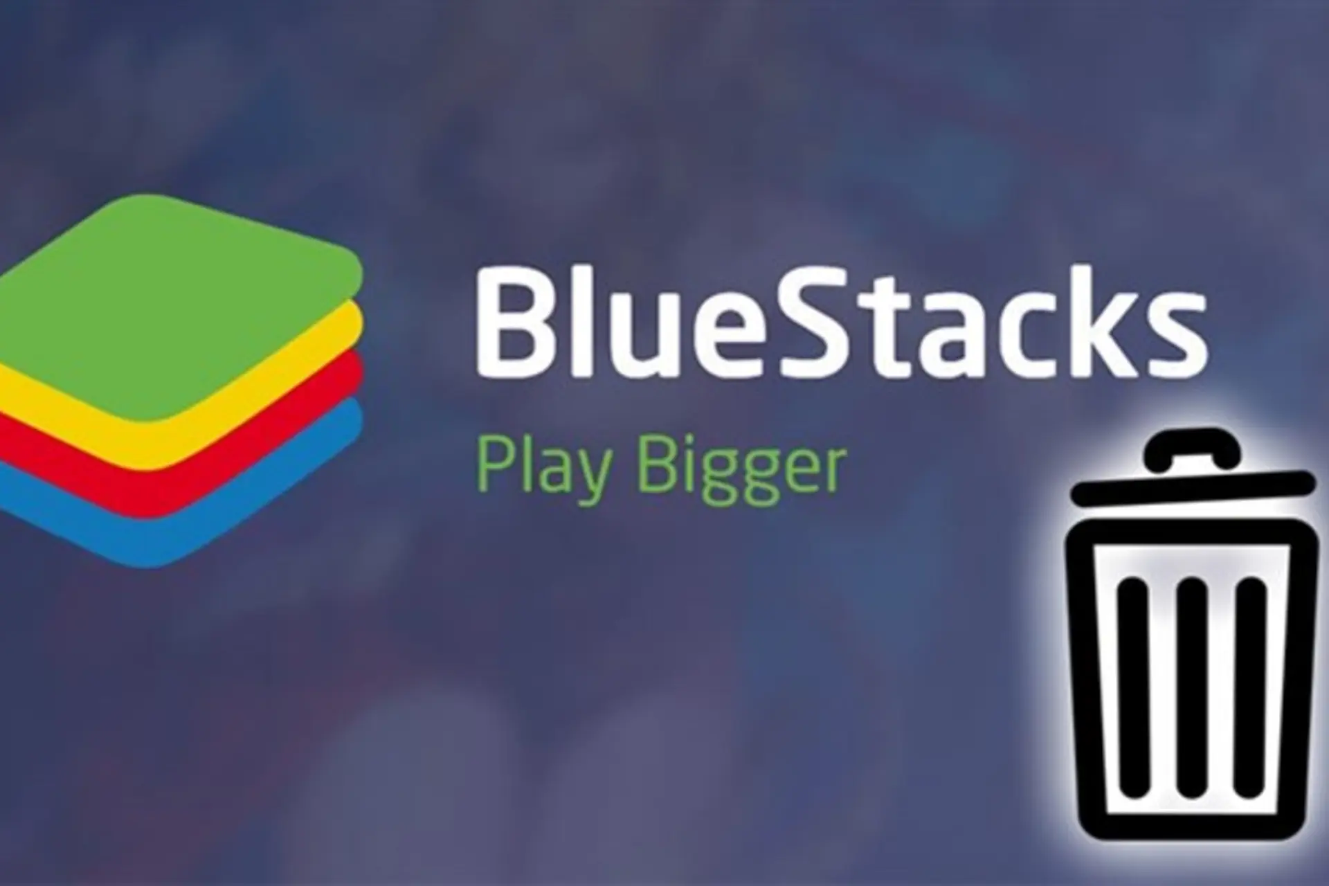 Hướng dẫn xóa Bluestacks trên máy tính Windows và macOS dễ dàng, hiệu quả chỉ trong vài phút
