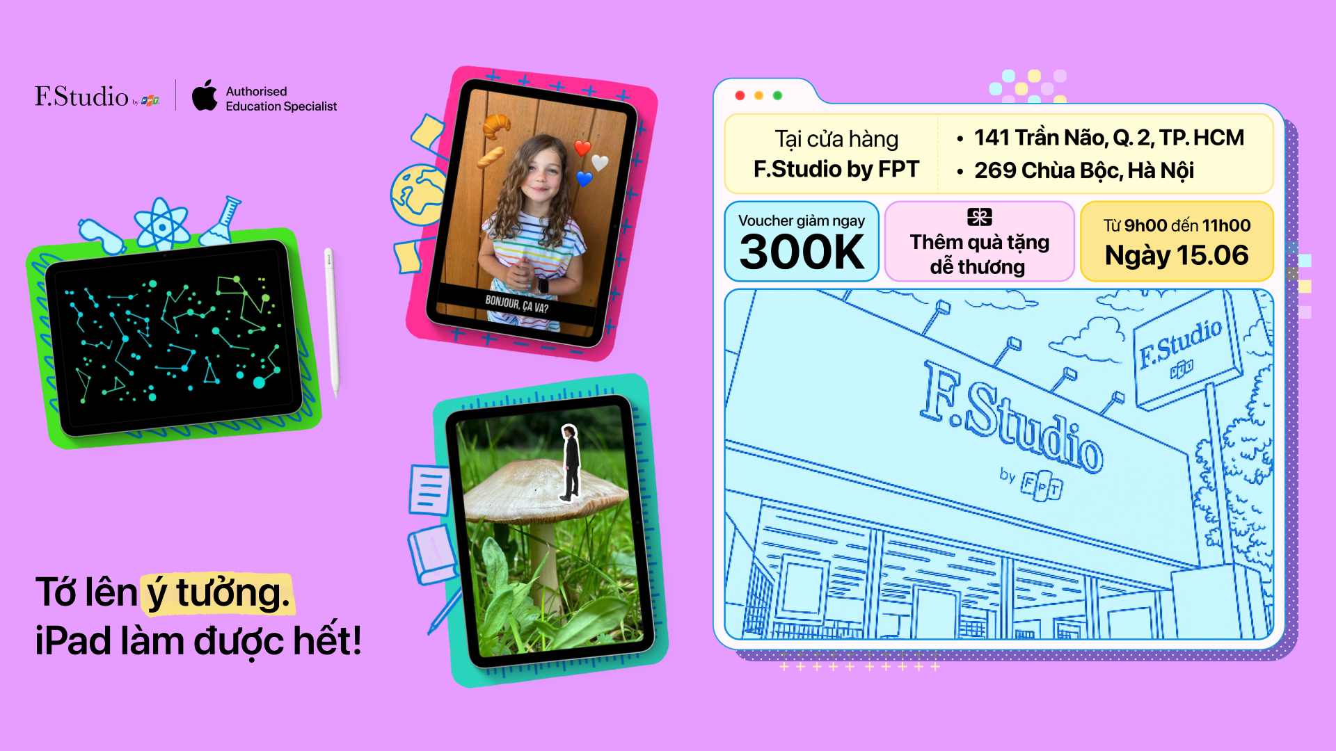 Tớ lên ý tưởng. iPad làm được hết!