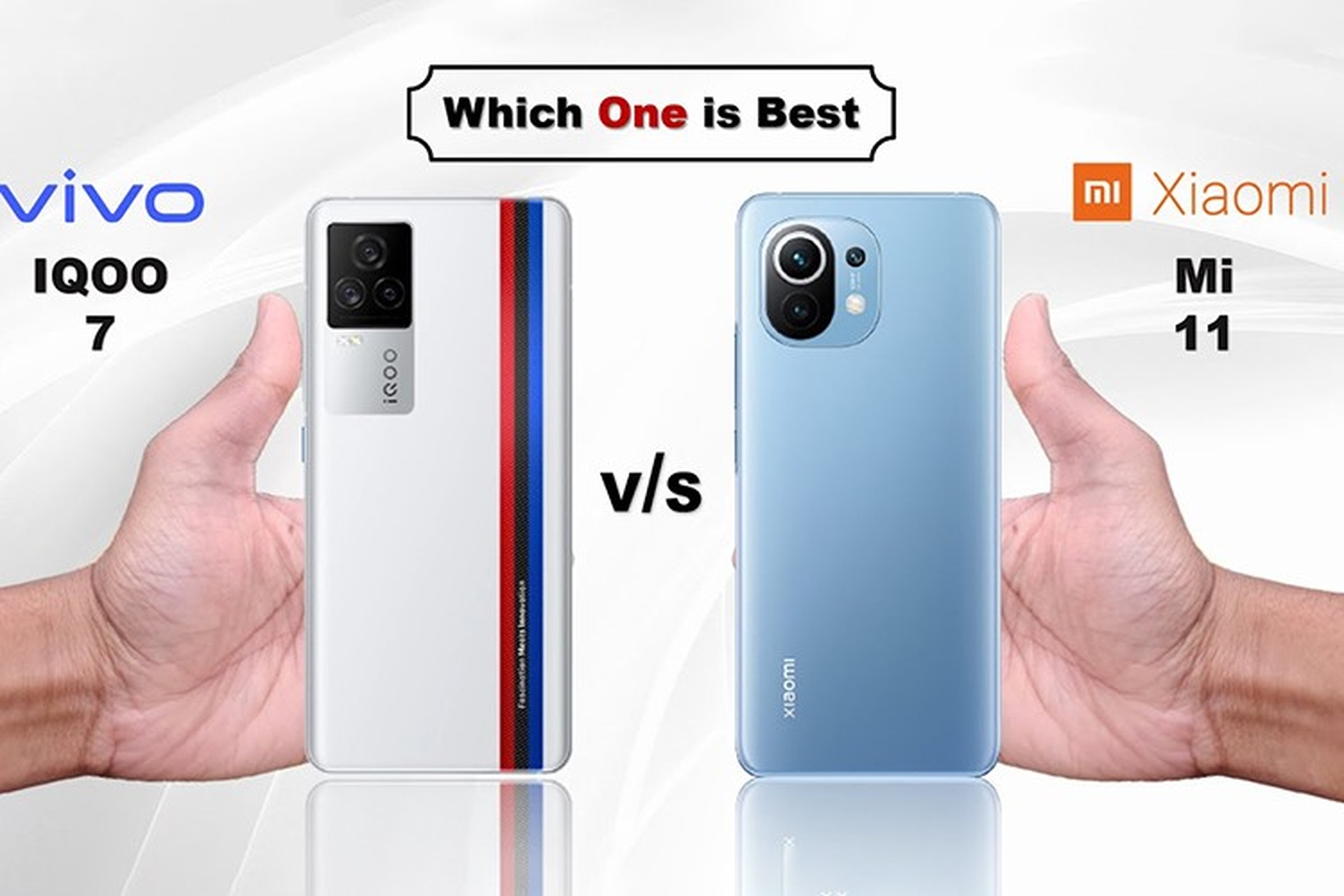 So sánh Xiaomi Mi 11 và Vivo iQOO 7: Nên chọn smartphone nào?