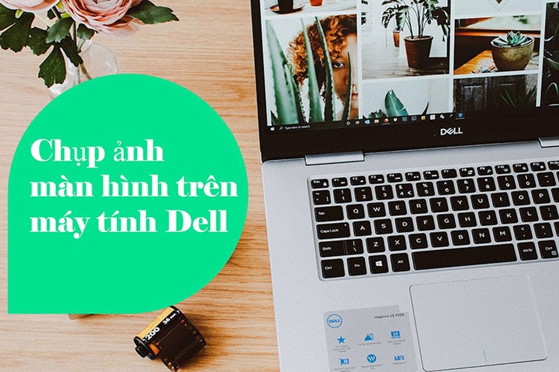 Có rất nhiều cách để chụp màn hình laptop Dell