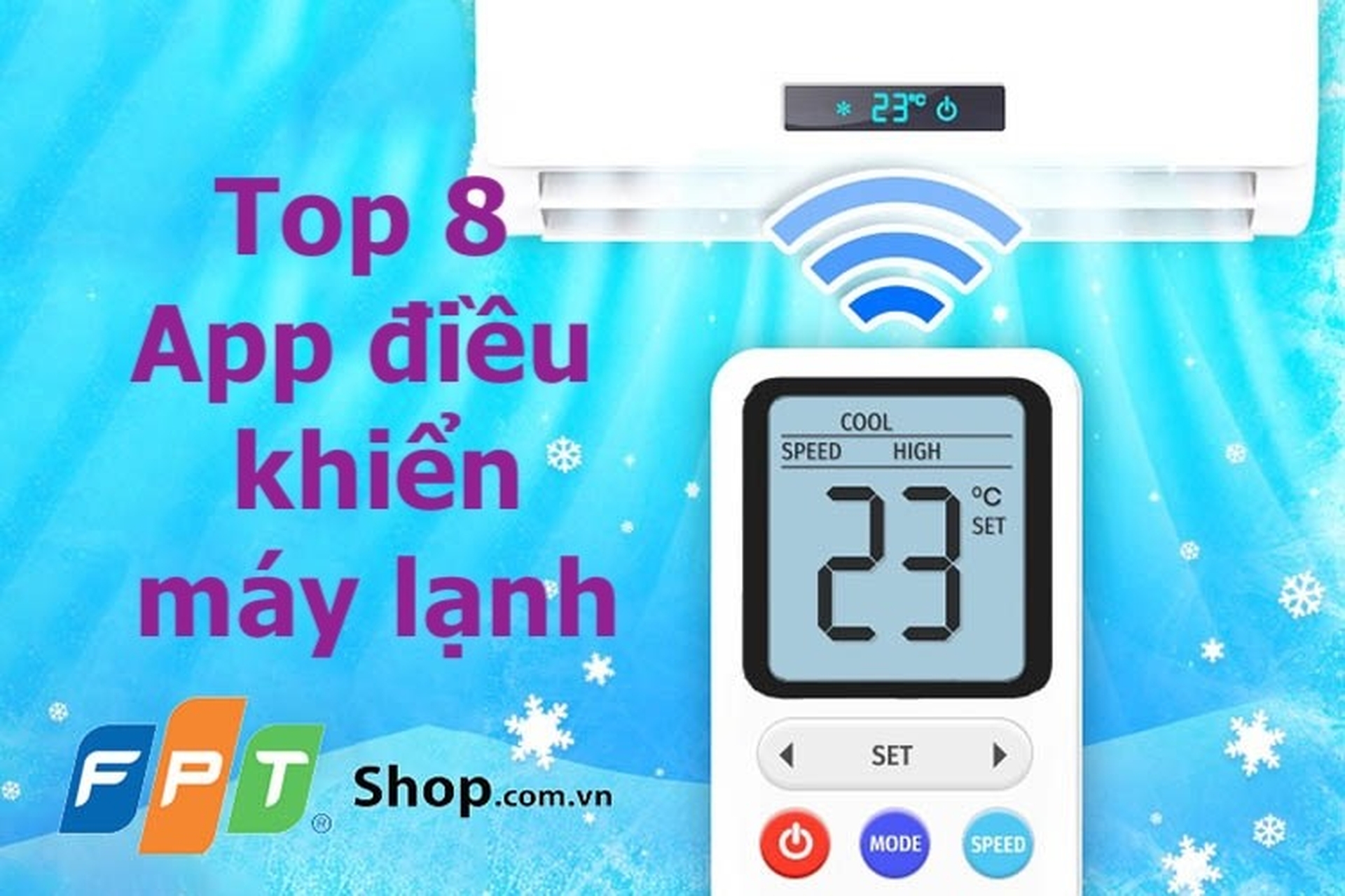 8 app điều khiển máy lạnh tiện lợi, dễ dàng thay thế remote bất cứ lúc nào