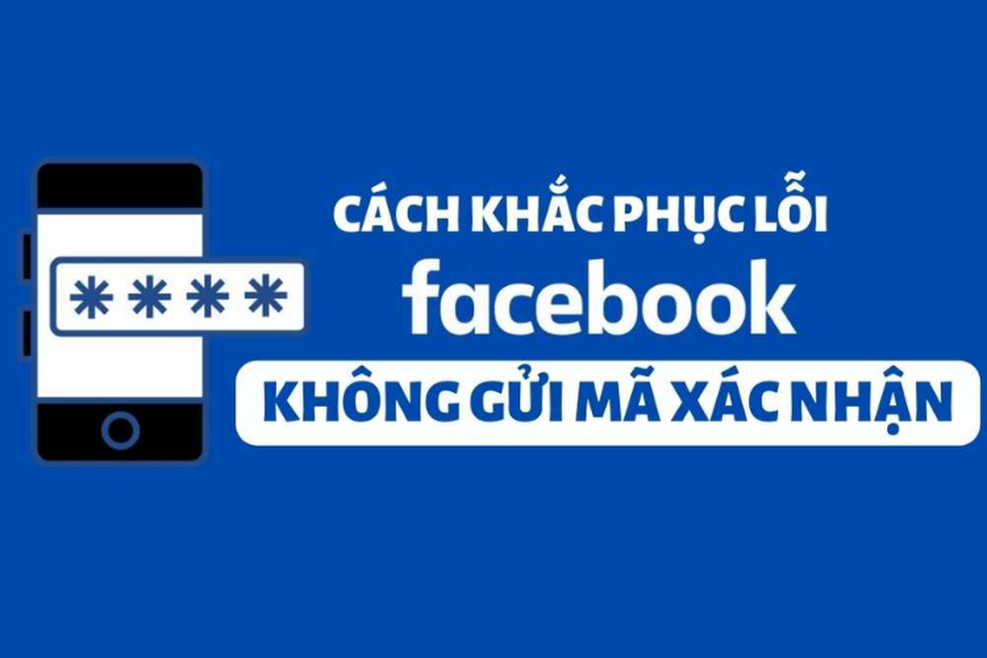 Cách đổi mật khẩu Facebook khi không gửi mã - Hướng dẫn chi tiết và dễ hiểu