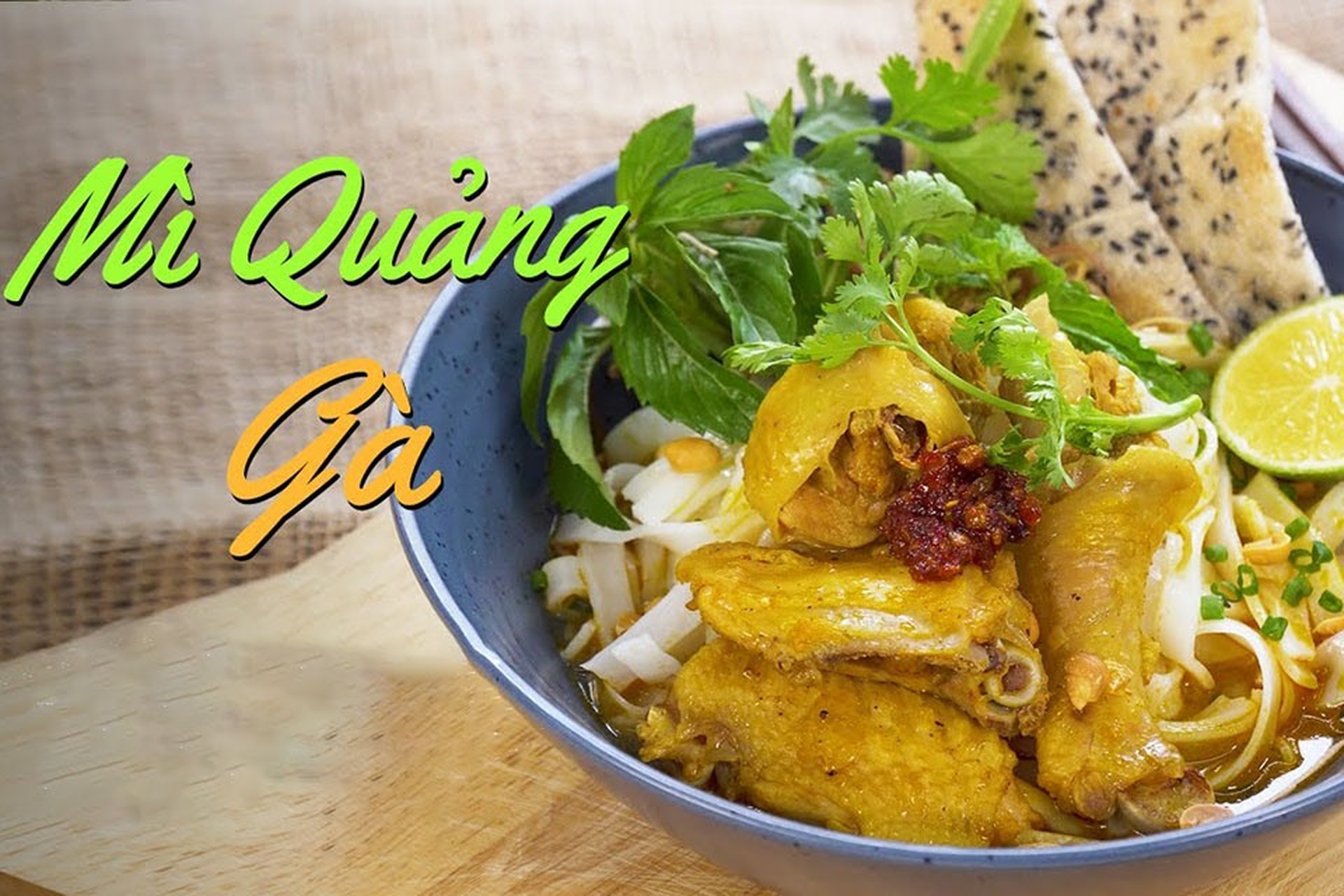 Cách nấu mì Quảng gà chuẩn vị xứ Quảng, thơm ngon khó cưỡng, ai ăn cũng phải khen