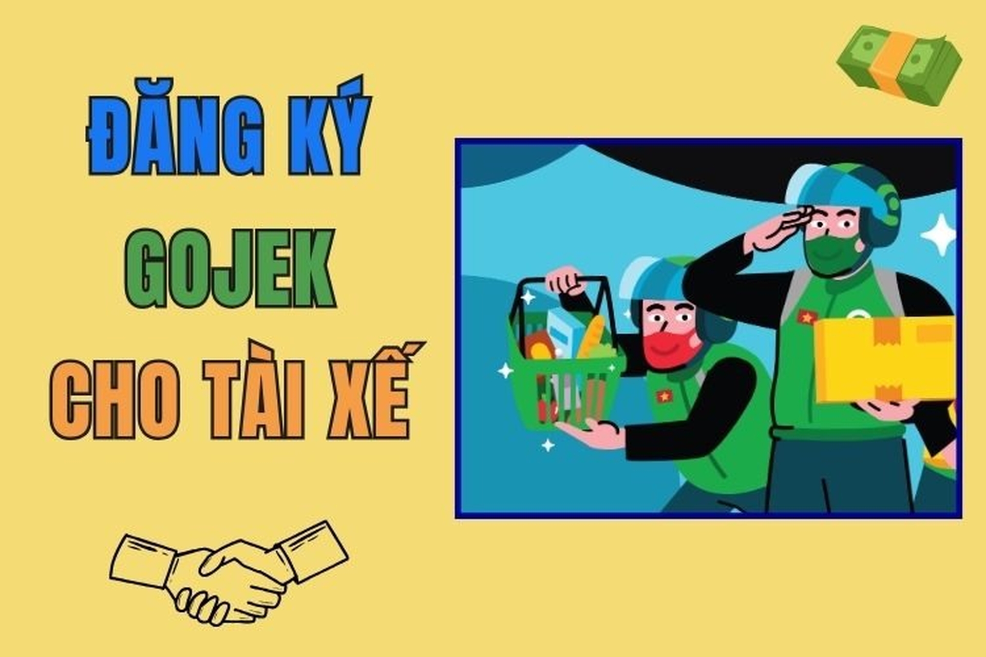 Mách bạn cách đăng ký Gojek và giải đáp những điều cần biết khi làm tài xế Gojek 