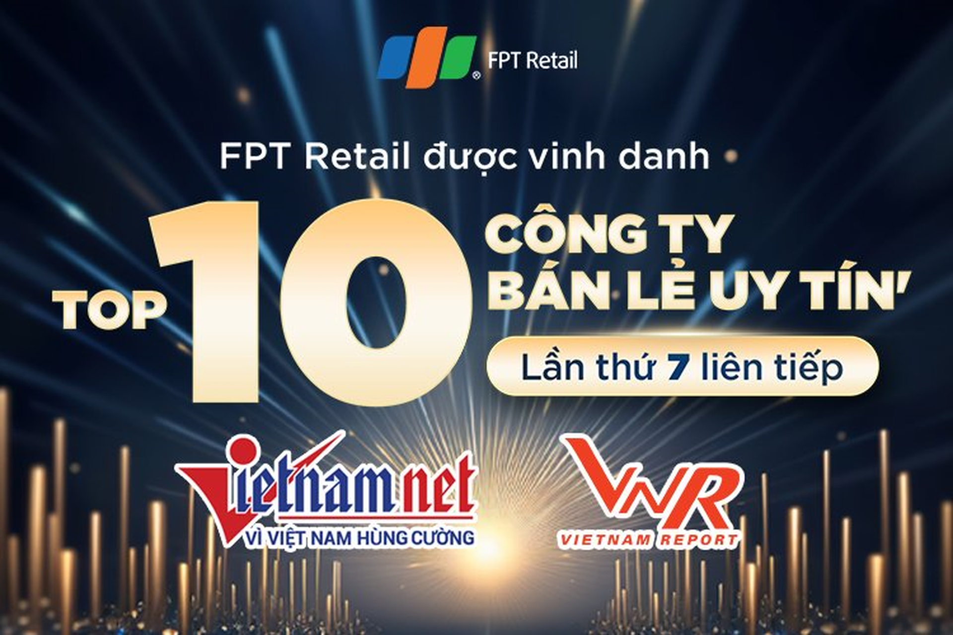 FPT Retail vinh danh ‘Top 10 Công ty Bán lẻ uy tín’ lần thứ 7 liên tiếp