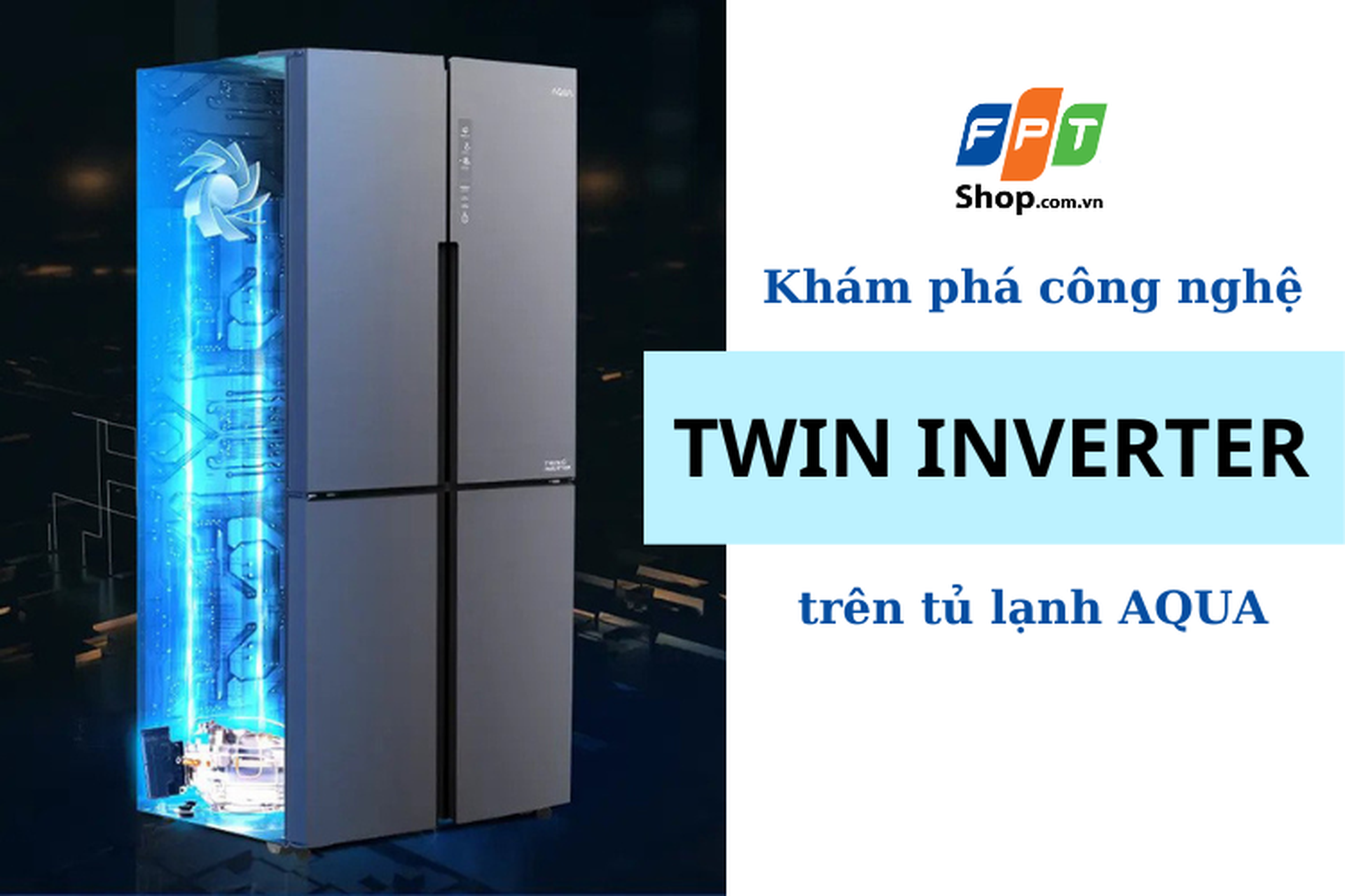 Twin Inverter là công nghệ gì? Cơ chế hoạt động, công dụng và lợi ích của Twin Inverter