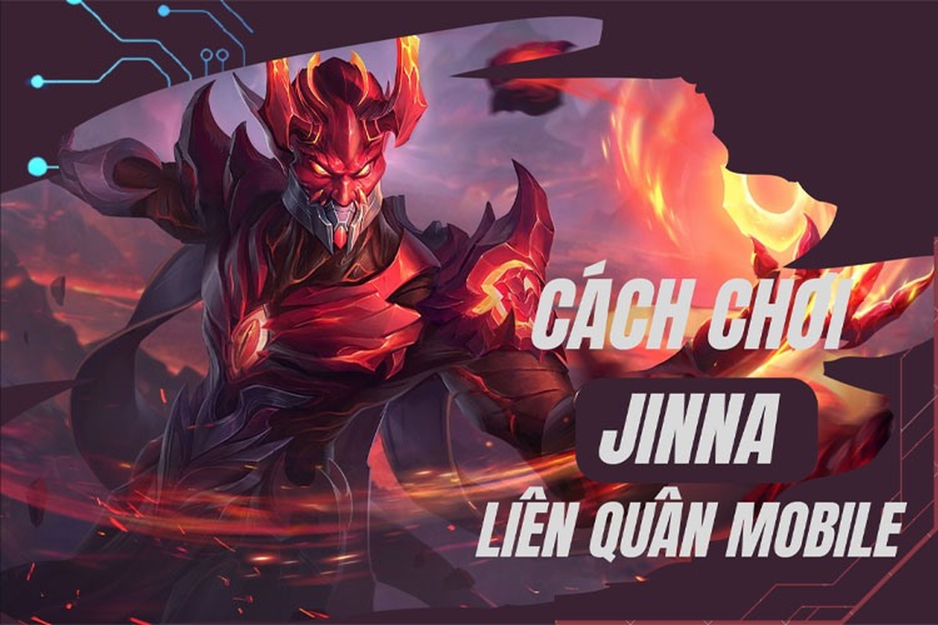 Cách chơi Jinna Liên Quân Mobile: Lên đồ, bảng ngọc, phù hiệu chuẩn, gánh team cực đỉnh