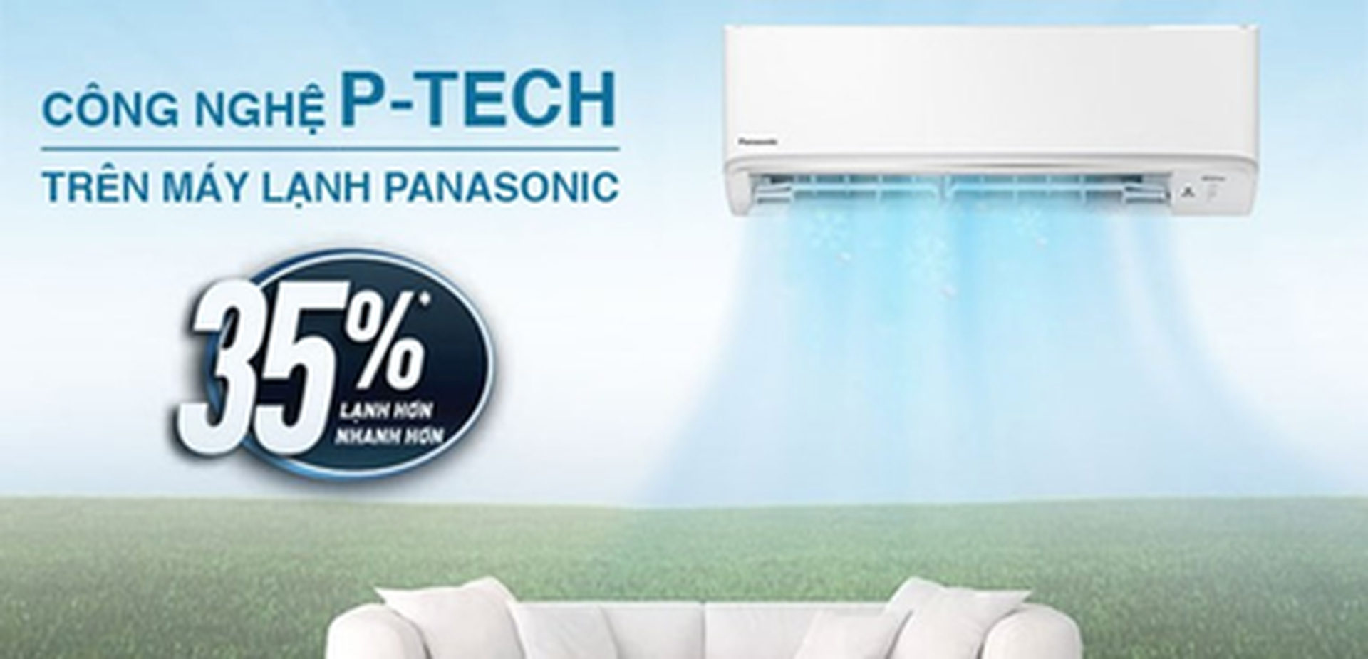 Tìm hiểu chi tết về công nghệ P - Tech trên máy lạnh Panasonic