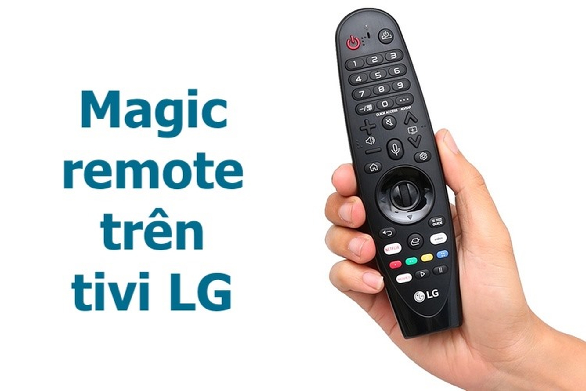 Cách dùng Magic Remote trên tivi LG từ A đến Z dễ dàng