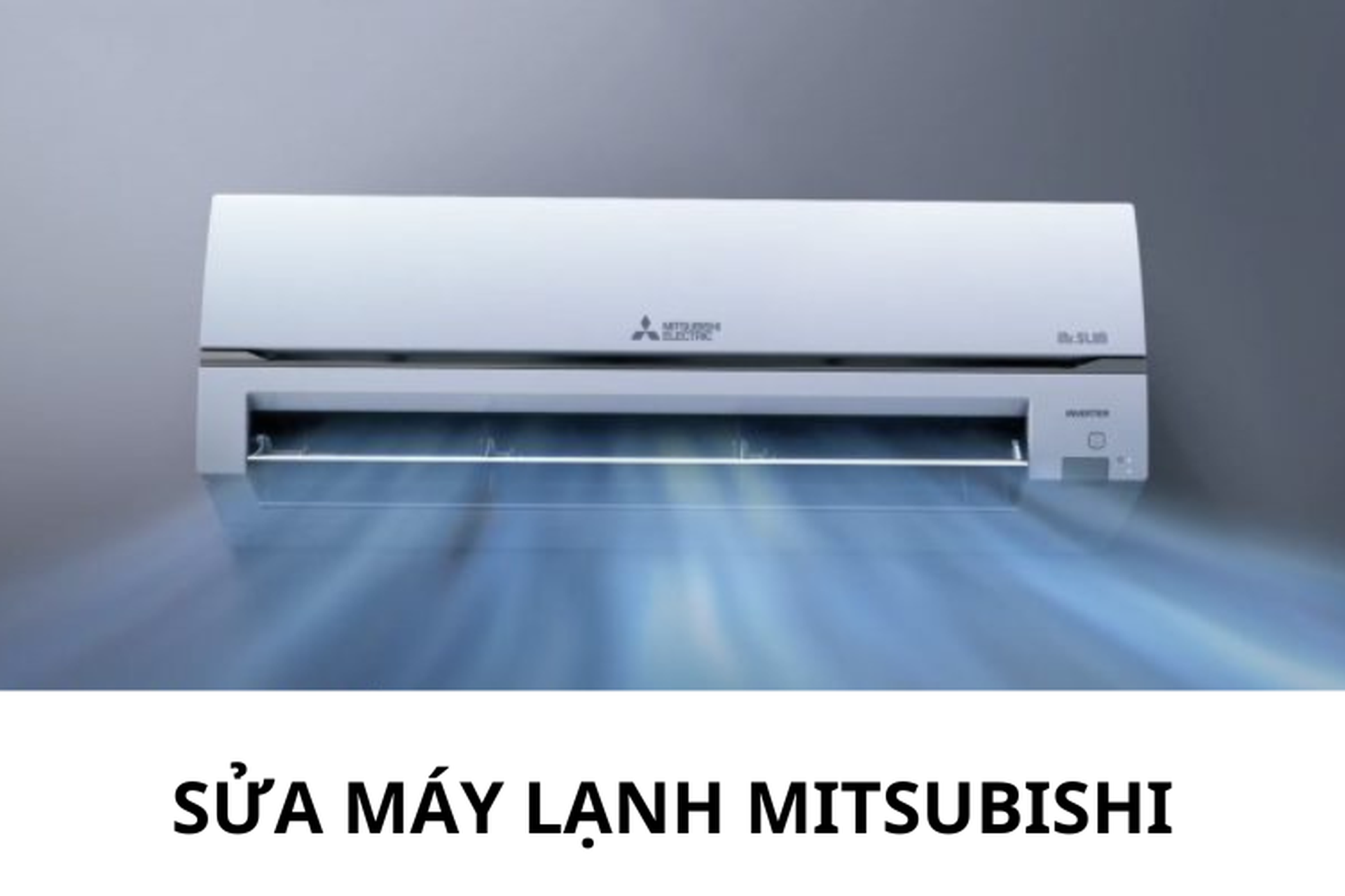 Mã lỗi và cách sửa máy lạnh Mitsubishi bị giảm lạnh đột ngột