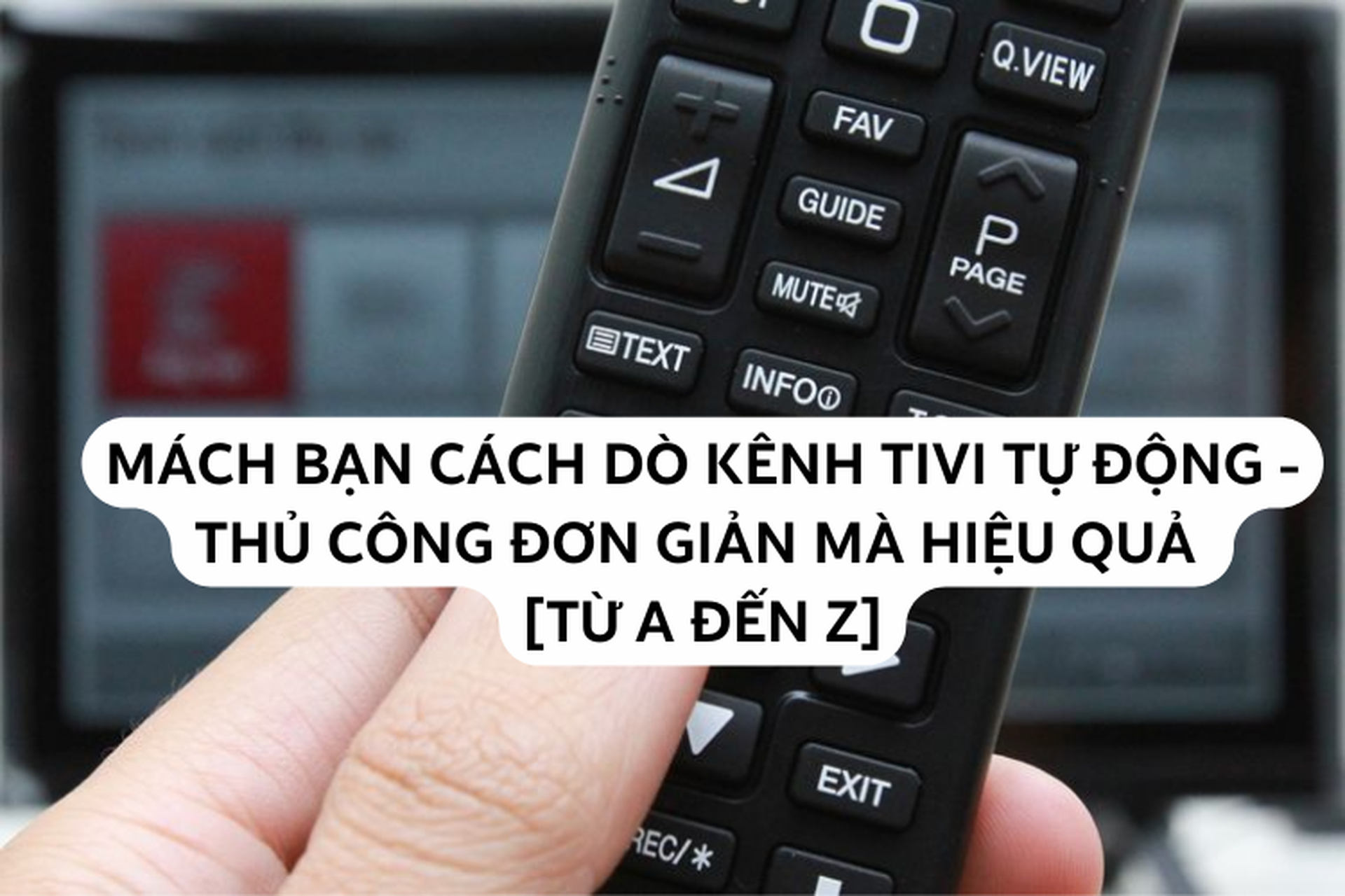 5. Dò kênh và chuyển đổi sang DVB-T2