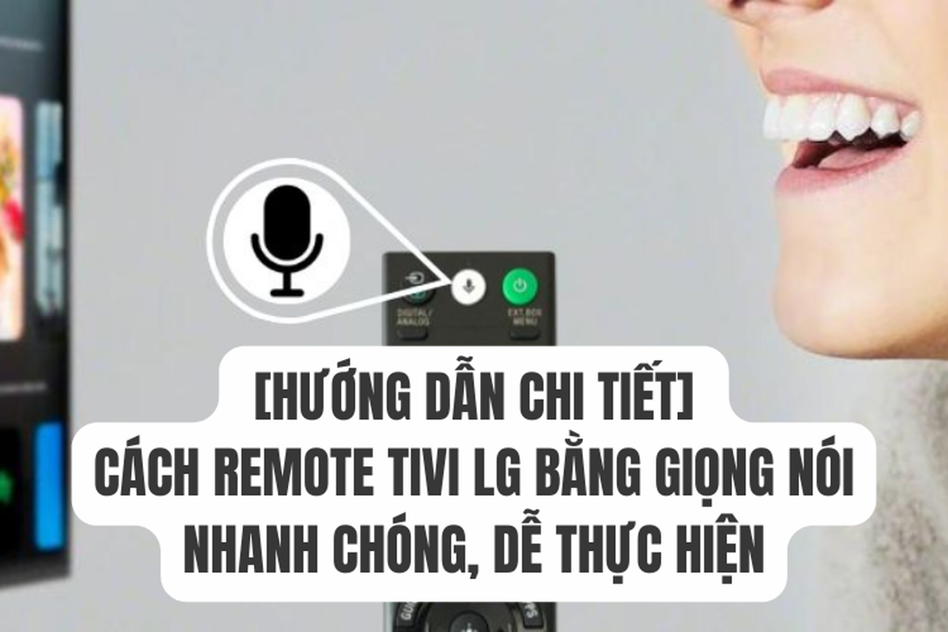 Cách remote tivi LG bằng giọng nói nhanh chóng, dễ thực hiện