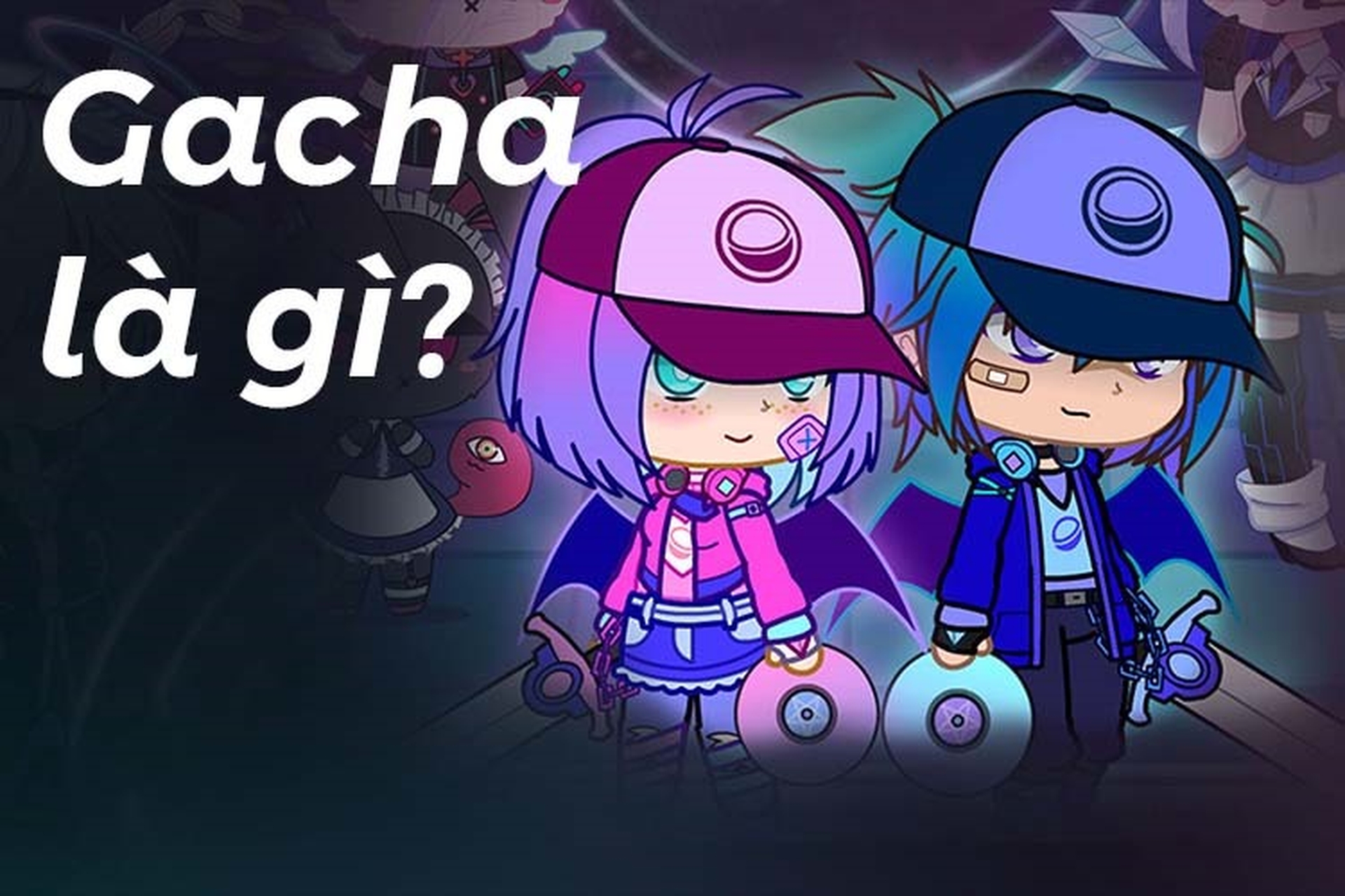 Giới Thiệu Về Cơ Chế Gacha