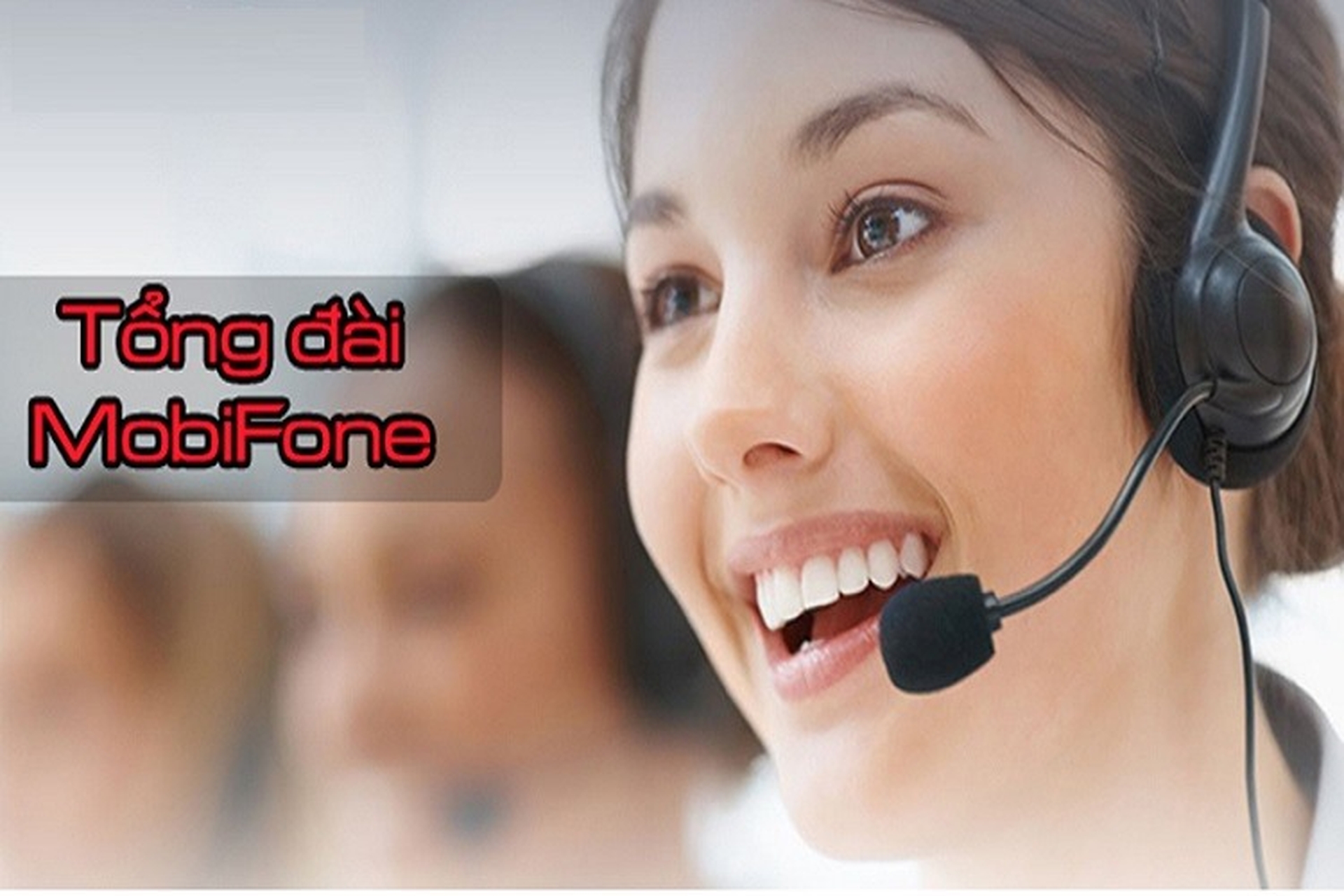 Tổng đài MobiFone | Hotline chăm sóc khách hàng MobiFone 24/7