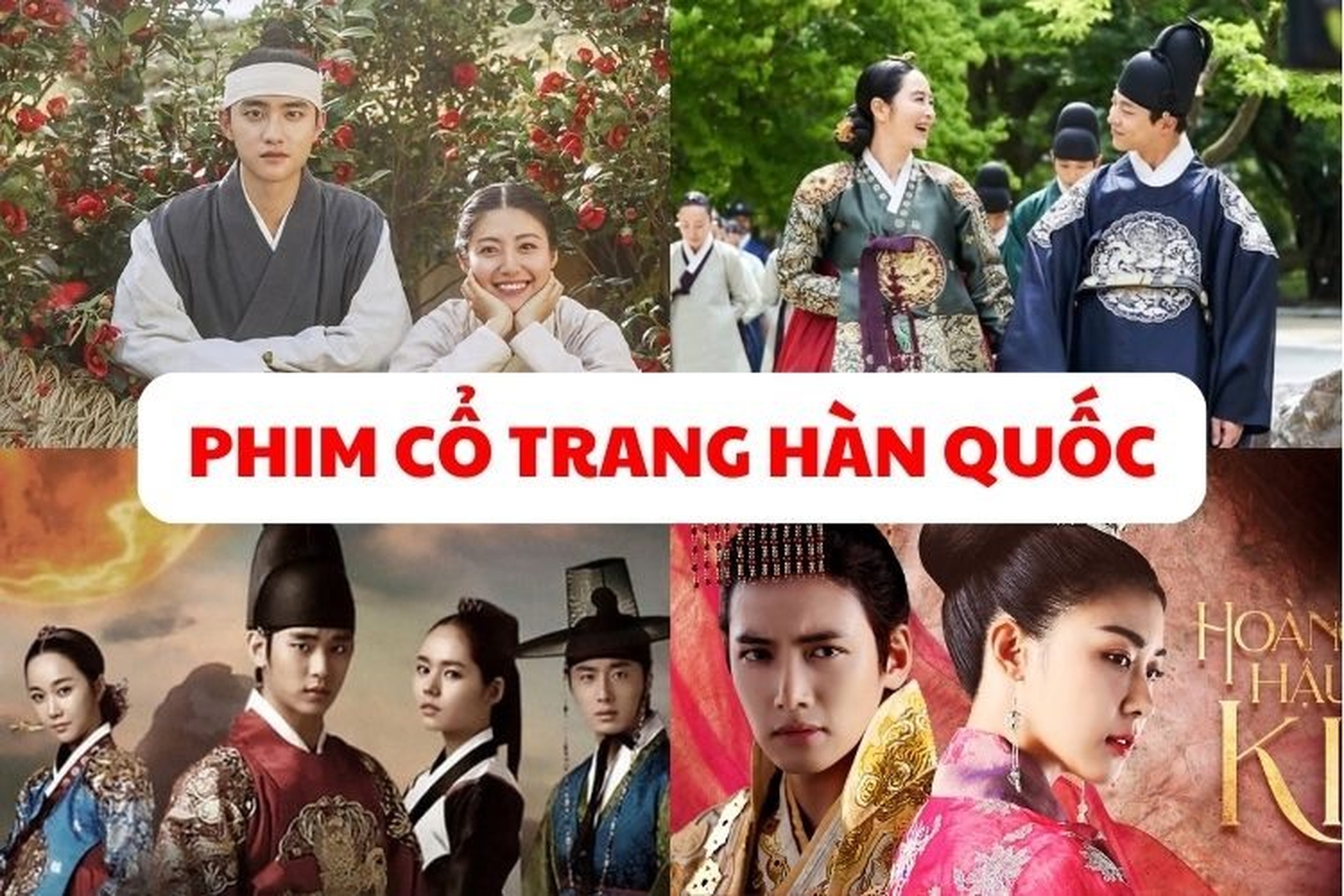 20+ Phim cổ trang Hàn Quốc cực hay, đáng xem nhất mọi thời đại