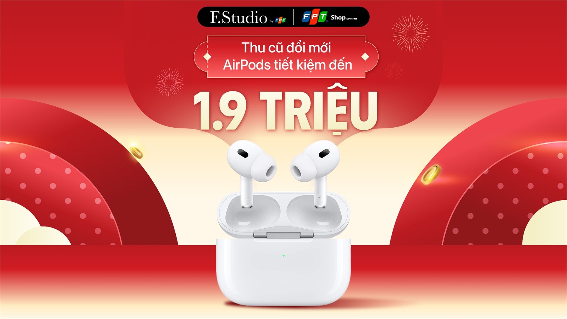 Thu cũ đổi mới, lên đời AirPods tiết kiệm đến 1.9 triệu