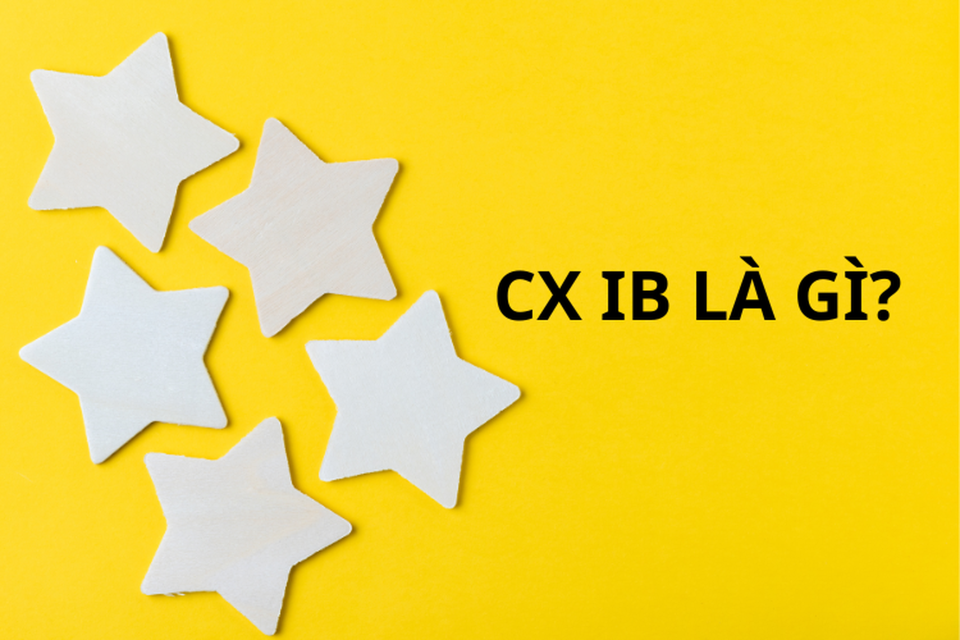 CX IB là gì? Khám Phá Ý Nghĩa Và Cách Sử Dụng Trên Mạng Xã Hội