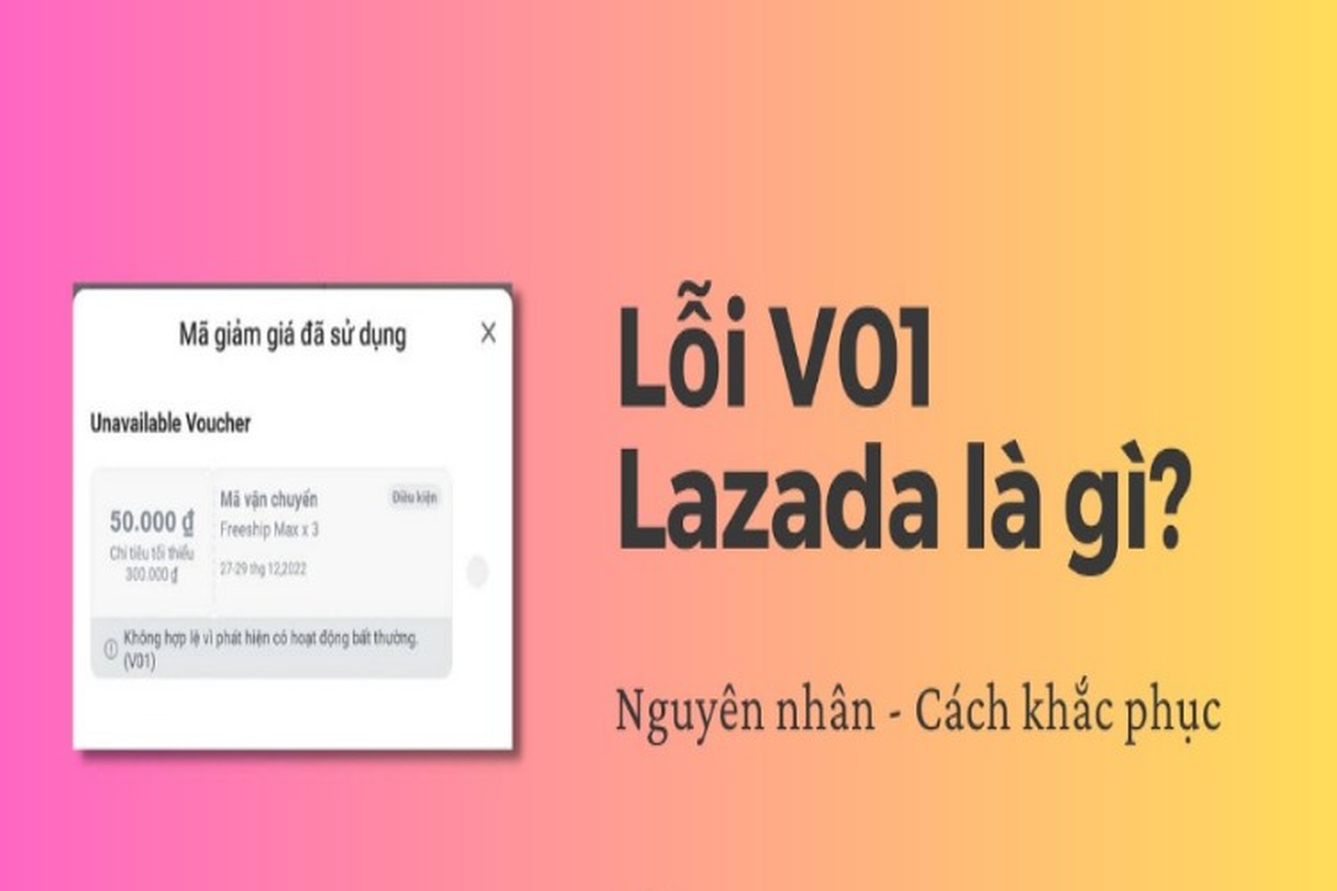 Cách khắc phục lỗi V01 Lazada để tiếp tục hành trình mua sắm một cách dễ dàng