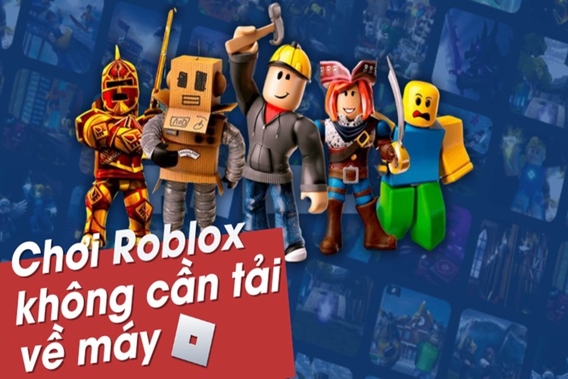 Hướng Dẫn Chơi Roblox Trên Máy Tính