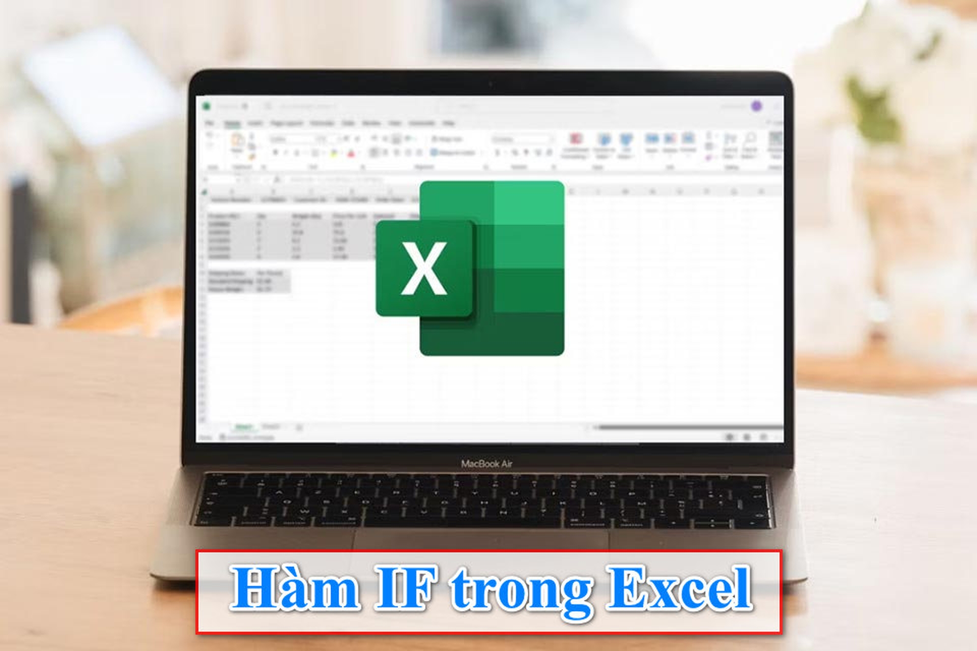 Bật mí cách dùng hàm IF trong Excel: Giải pháp hoàn hảo cho các tình huống điều kiện