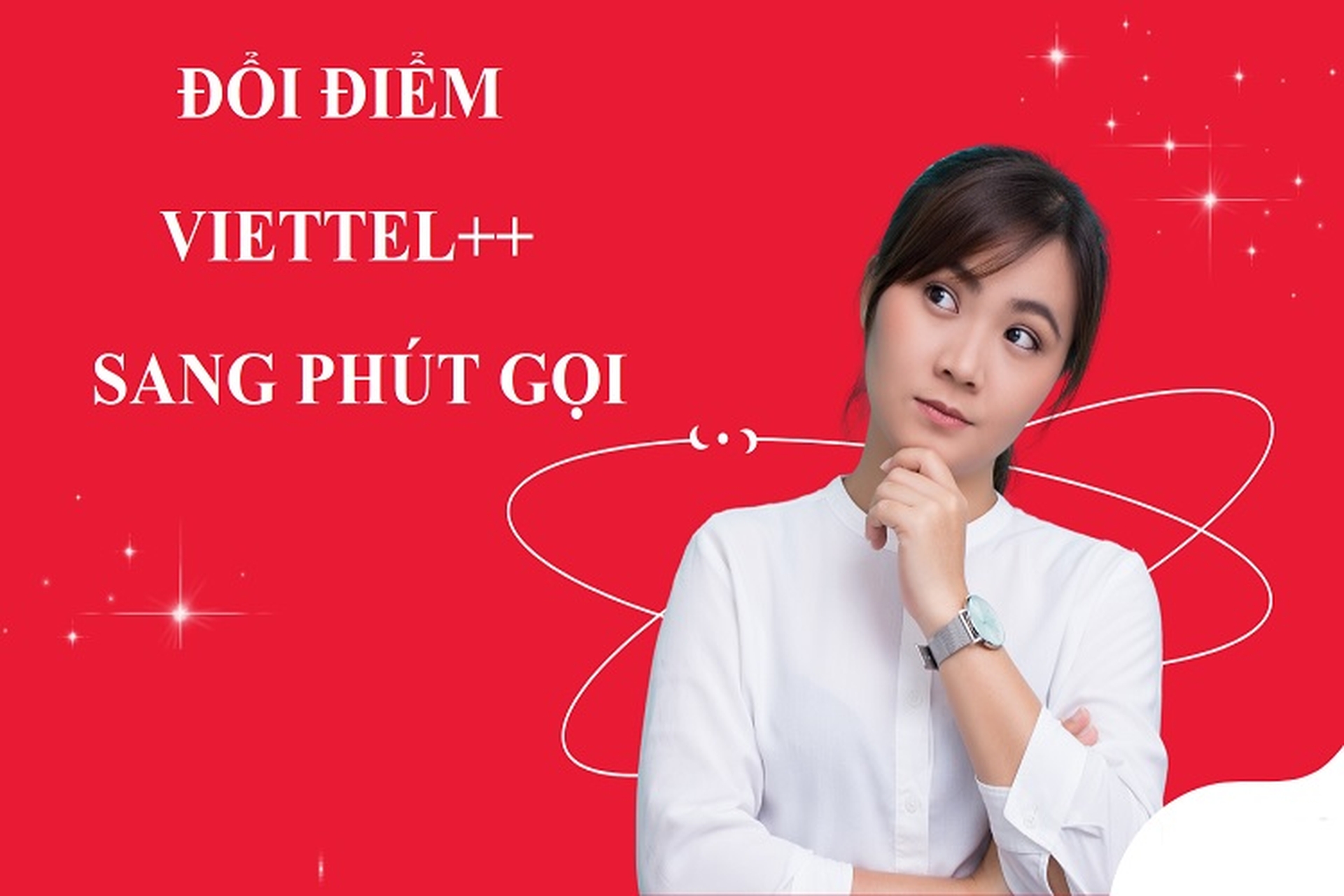 Bật mí 4 cách đổi điểm Viettel++ sang phút gọi nhanh chóng, đơn giản, ai cũng làm được