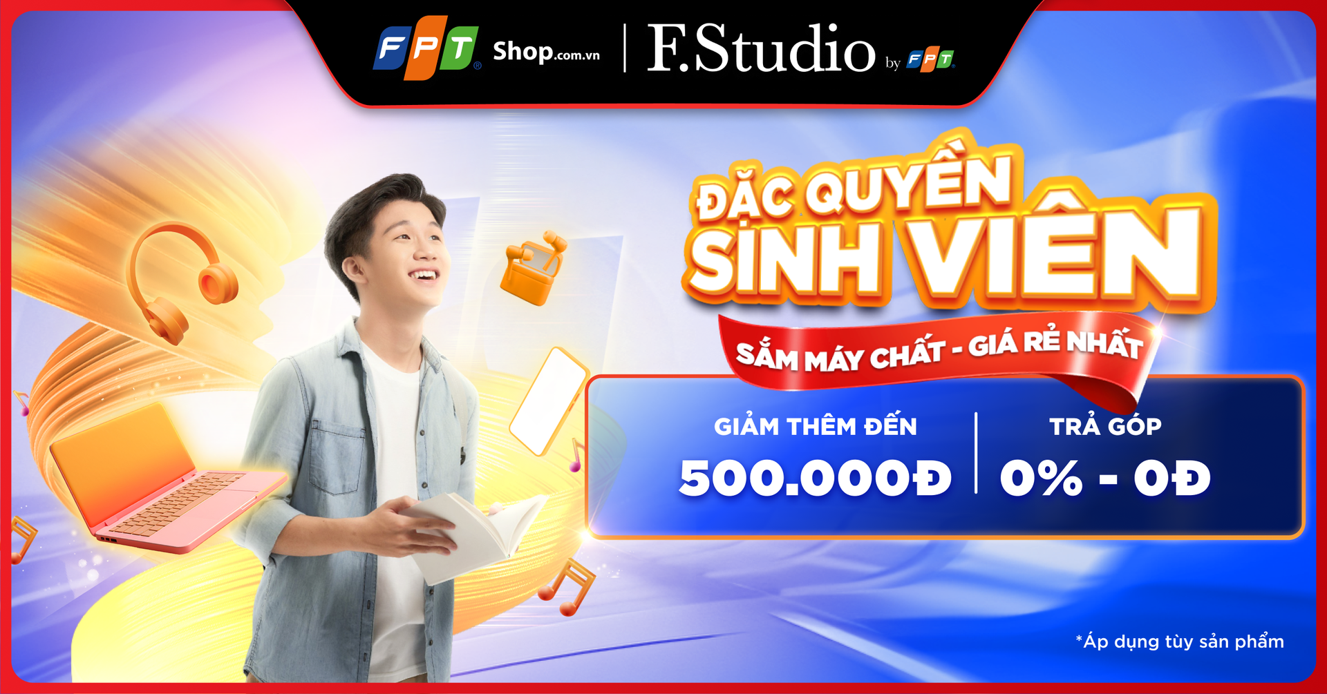 F.Studio by FPT tặng “Siêu Đặc Quyền” dành riêng Sinh viên