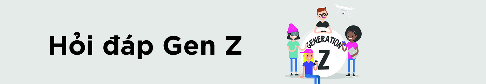Hỏi đáp Gen Z