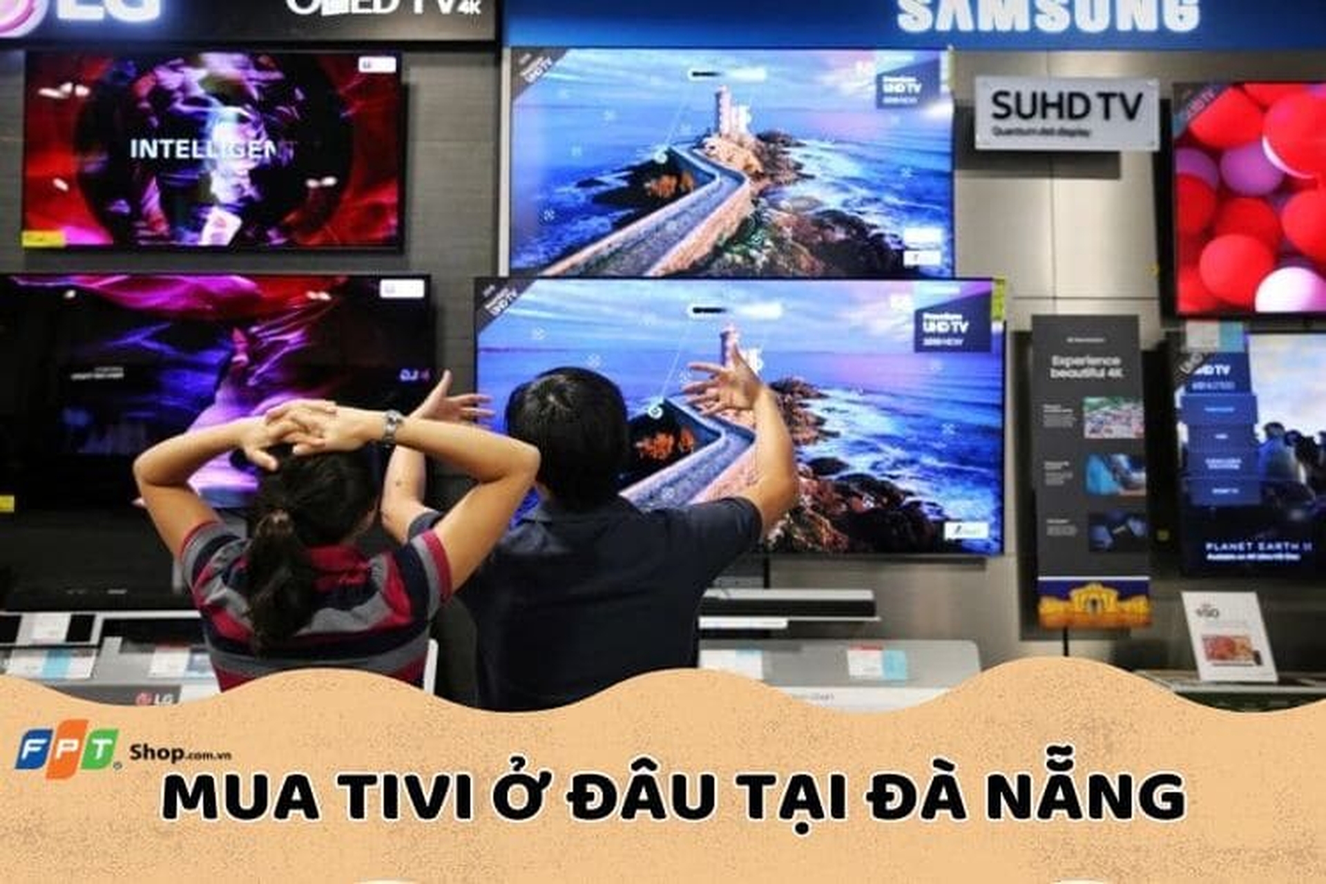Mua tivi ở đâu tại Đà Nẵng có giá cả hợp lý và uy tín?