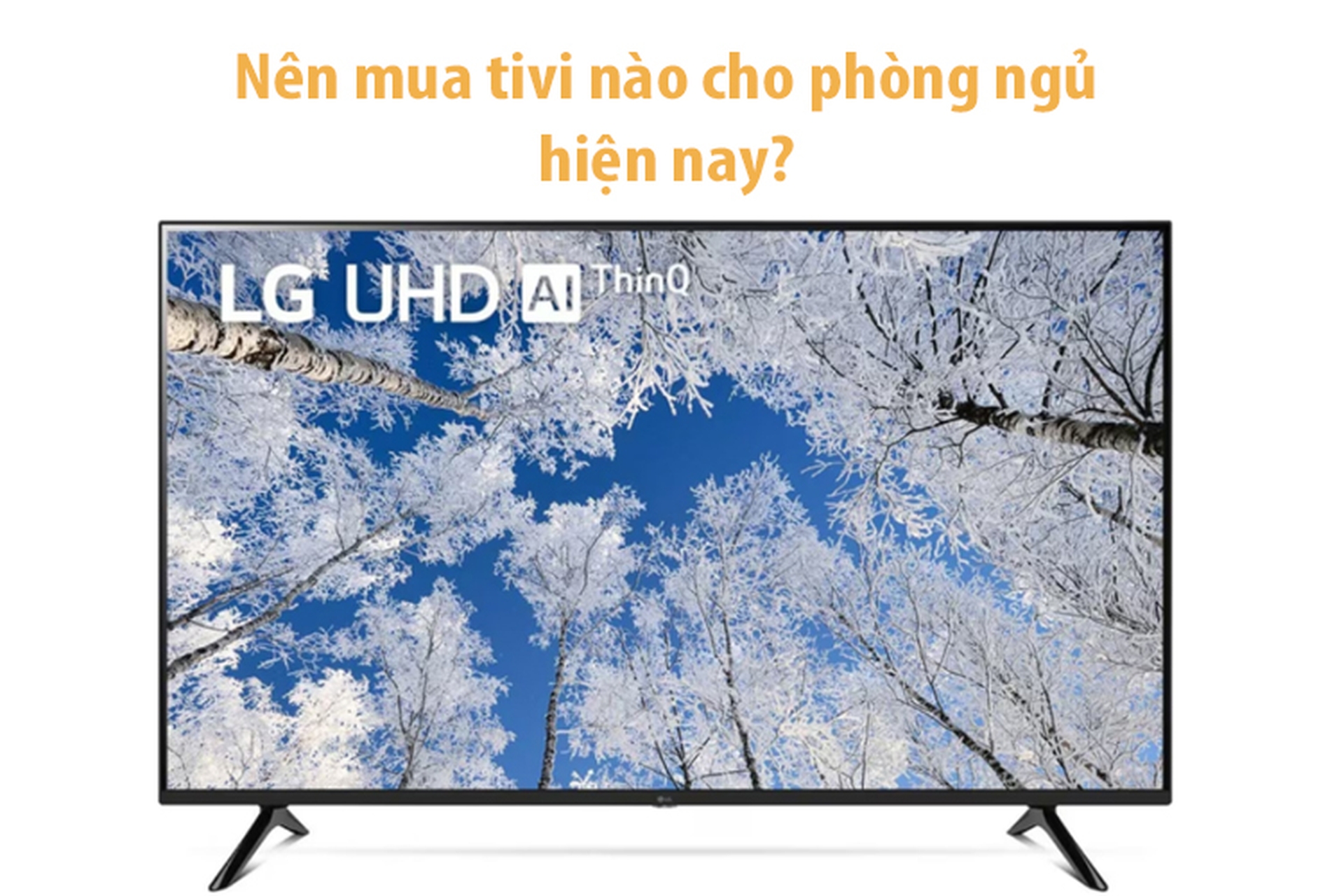 Top 5 tivi cho phòng ngủ tốt nhất 2025: Những lựa chọn thông minh mà bạn nên tham khảo