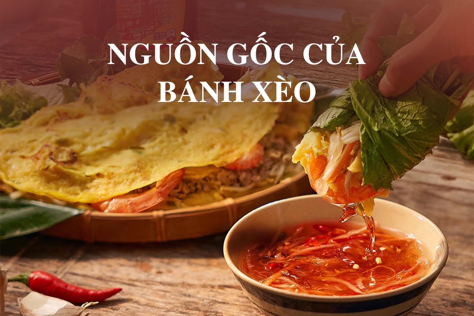 Nguồn gốc của bánh xèo: Hành trình từ món ăn đường phố đến đặc sản Việt Nam