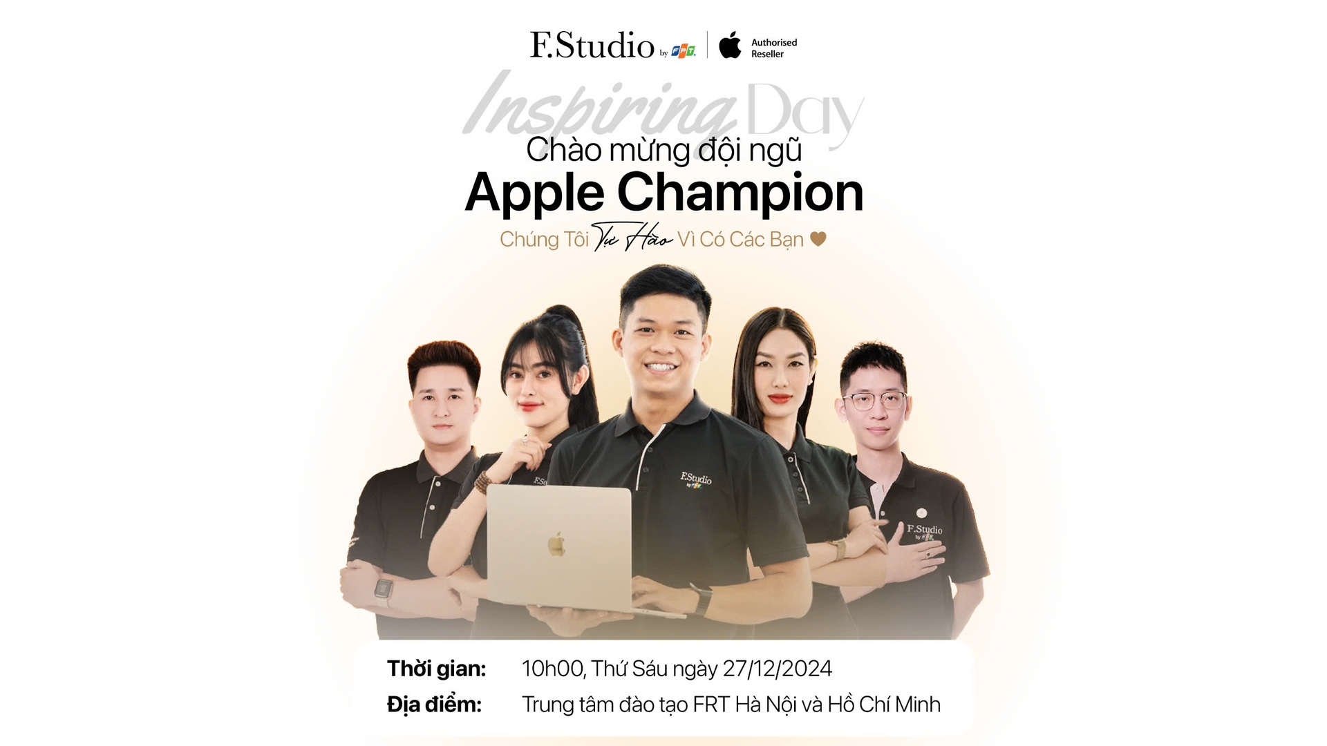 Inspiring Day: Chào mừng đội ngũ Apple Champion - Chúng tôi tự hào vì có bạn