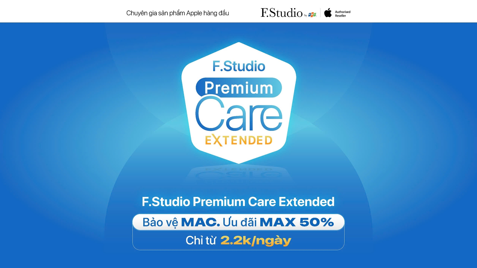 F.Studio Premium Care Extended: An tâm gấp đôi cho Mac với bảo hành 2 năm tận nhà