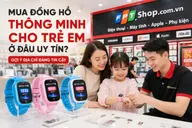Mua đồng hồ thông minh cho trẻ em ở đâu uy tín? Gợi ý địa chỉ đáng tin cậy cho phụ huynh