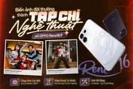 Biến ảnh đời thường thành "tạp chí nghệ thuật" viral mạng xã hội cùng Chuyên Gia Săn Ảnh Thời Thượng OPPO Reno16 F