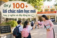 Gợi ý 100+ lời chúc năm học mới hay, ý nghĩa và đầy động lực