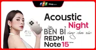 Acoustic Night “Redmi Note 15 Series: Bền bỉ cùng cảm xúc” khuấy động buổi tối Đà Lạt