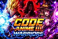 Có mã code Anime Warriors 3 không? Những thông tin người chơi cần biết về giftcode Anime Warriors 3