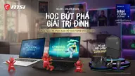 Back To School 2026 cùng MSI: Mua laptop, nhận bộ quà trị giá đến 5 triệu đồng