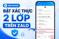 Hướng dẫn cách bật xác thực 2 lớp trên Zalo để bảo vệ tài khoản của mình khi cần