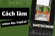 Cách làm video dọc CapCut chuẩn 9:16, rõ nét, không bị cắt khung hình khi đăng